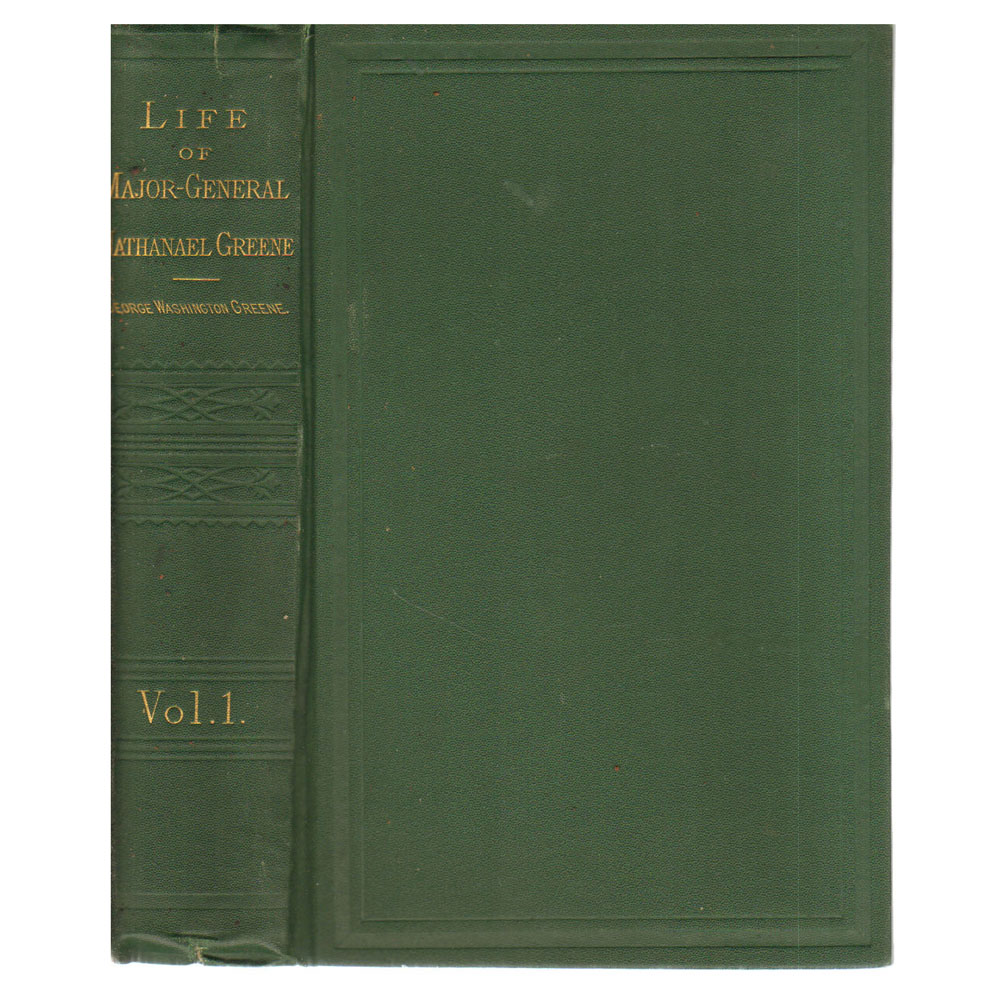 1867 Antique Edition "The Life of Nathanael Greene, Vol. I" by George Washington