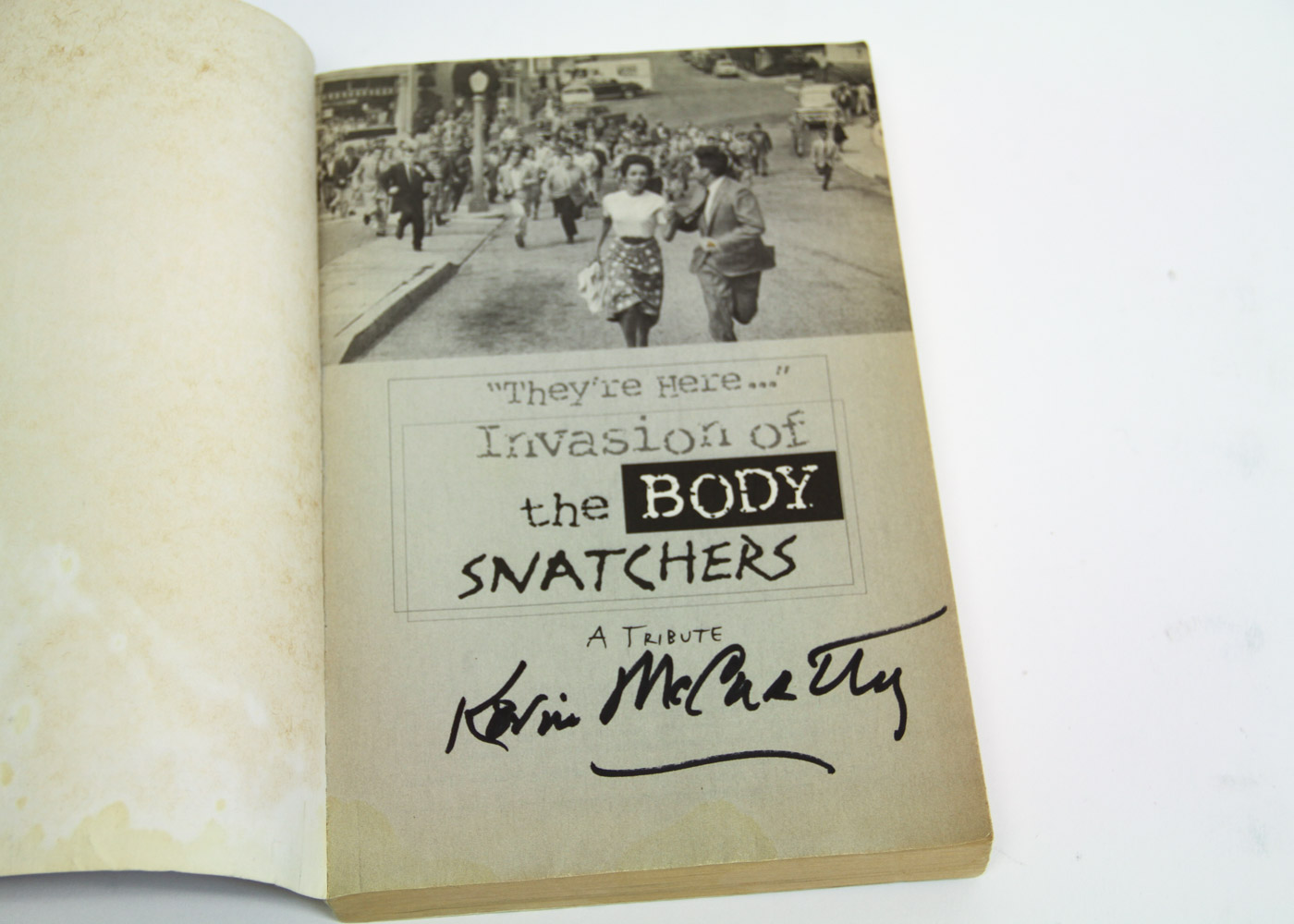 Signed "They're Here... Invasion of Body Snatchers: A Tribute" by Kevin McCarthy