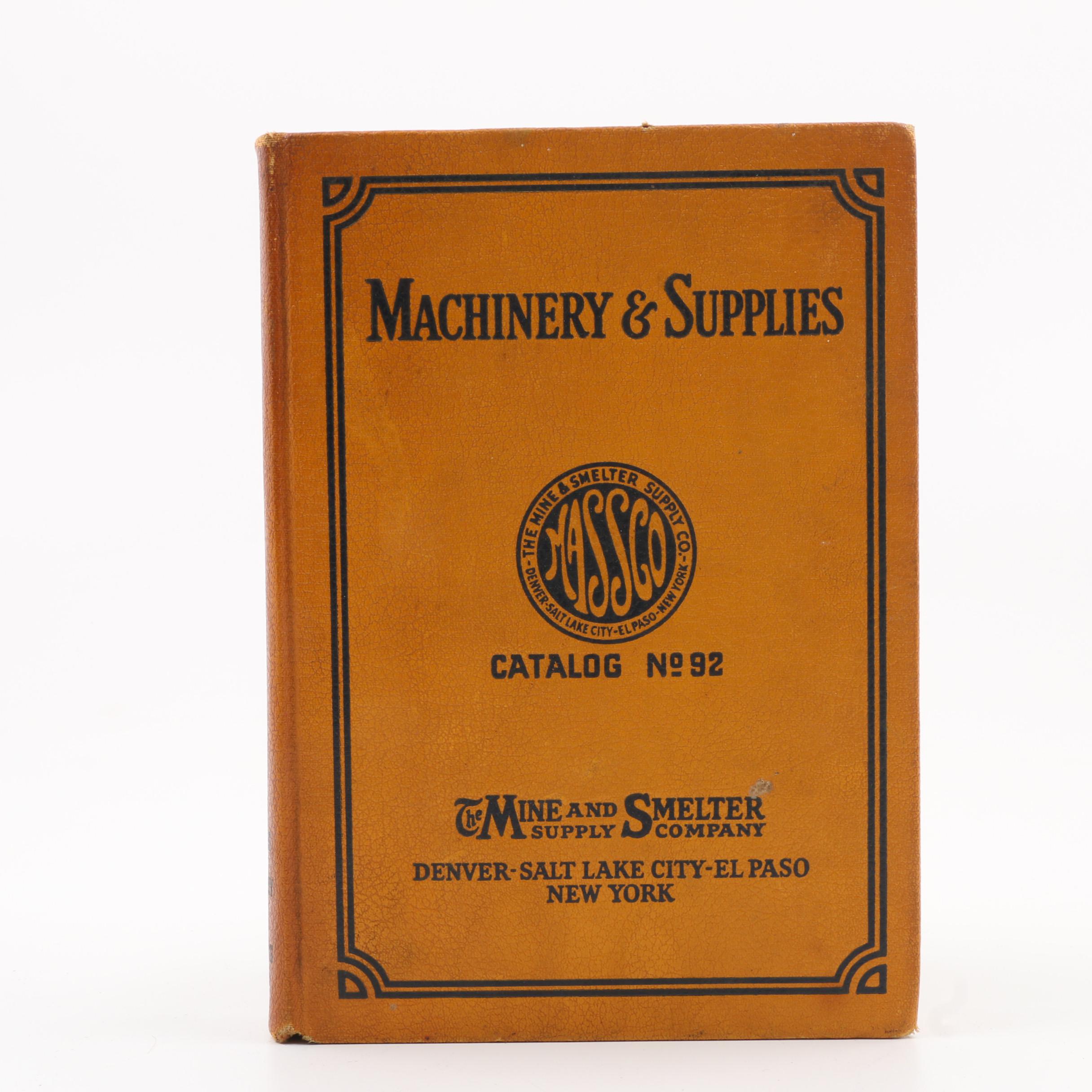 Vintage Mine and Smelter Supply Company Machinery & Supplies Catalog No. 92
