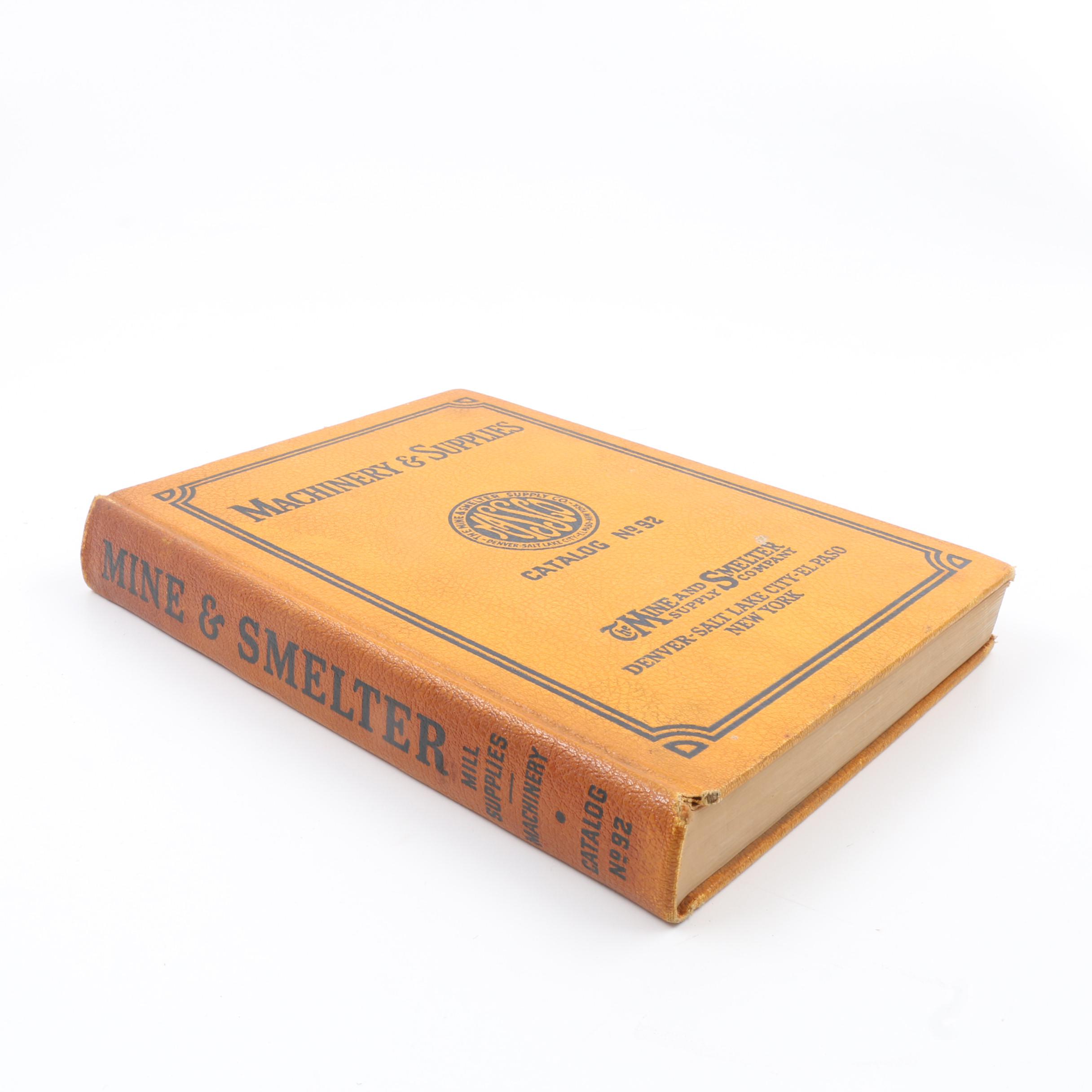 Vintage Mine and Smelter Supply Company Machinery & Supplies Catalog No. 92