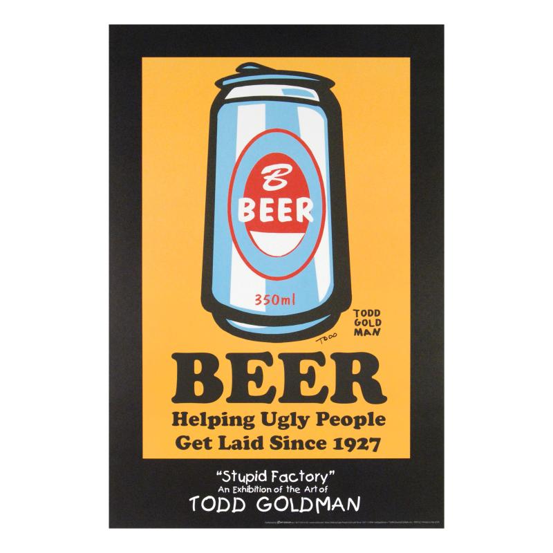 "Beer: Helping Ugly People Get Laid Since 1927" Litho Poster