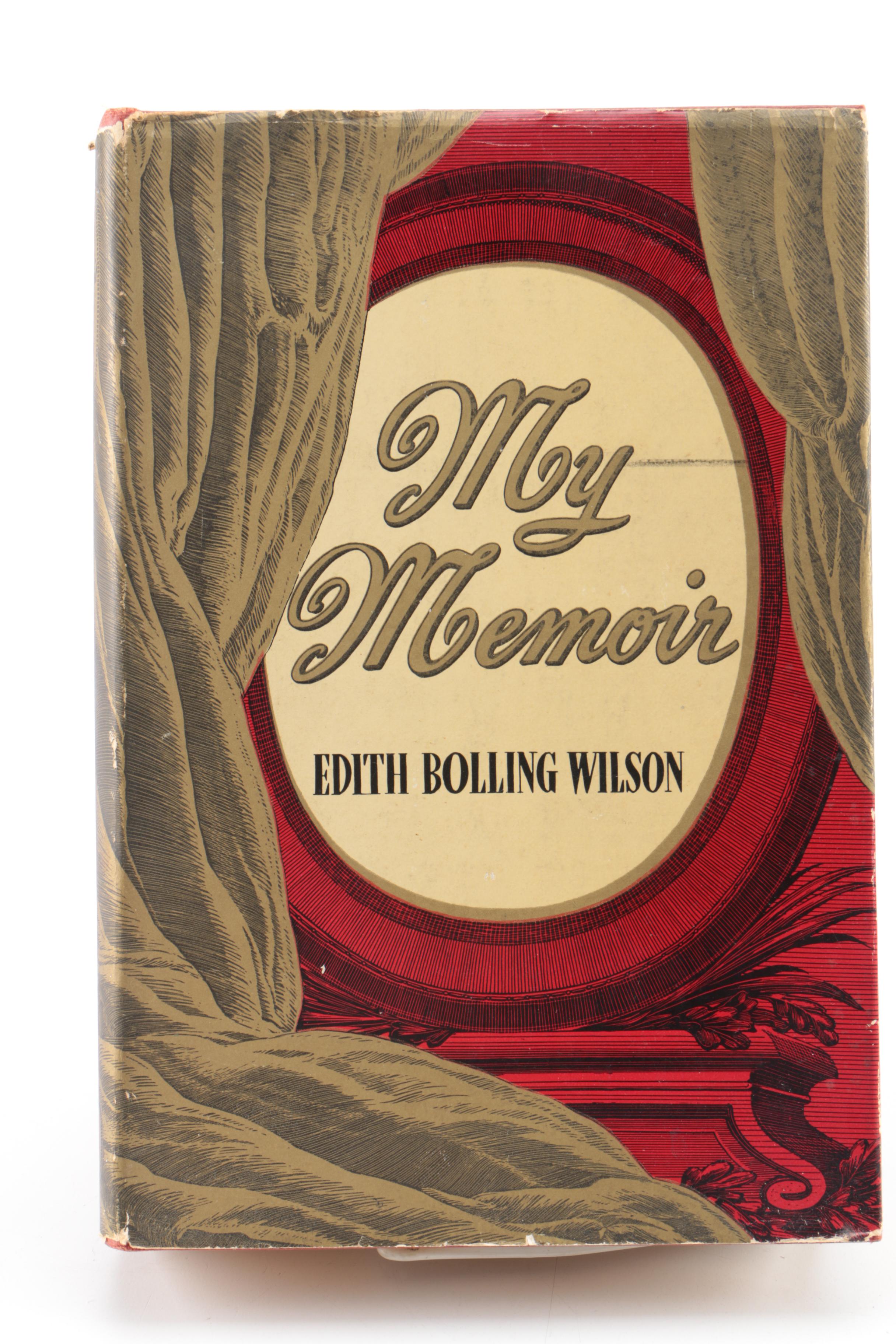 Assorted Books Including 1939 First Edition "My Memoir" by Edith Bolling Wilson