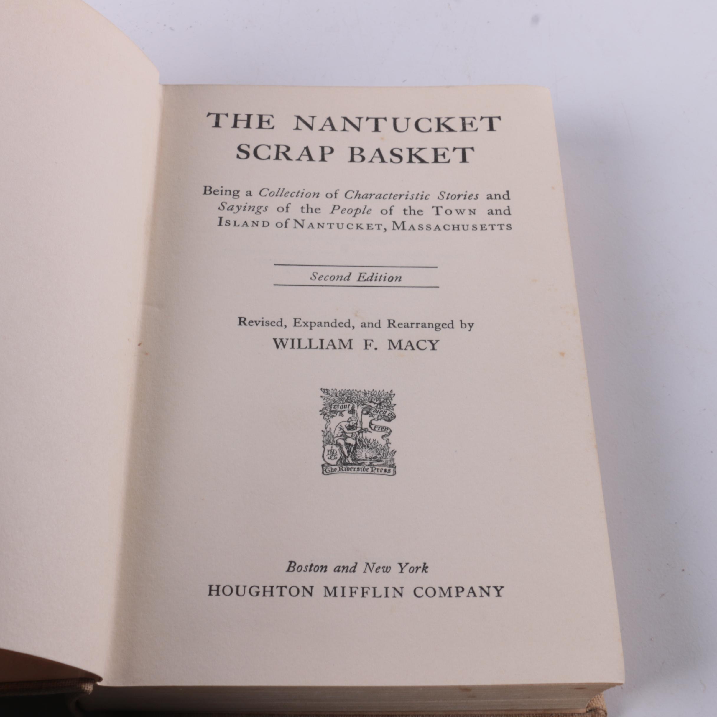 "The Nantucket Scrap Basket" and "The Story of Old Nantucket" by William F. Macy