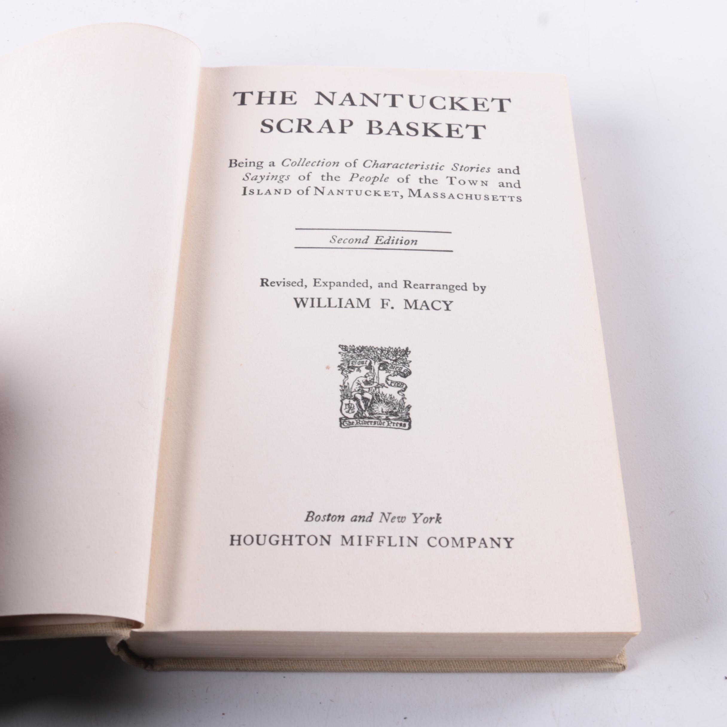 "The Nantucket Scrap Basket" and "The Story of Old Nantucket" by William F. Macy