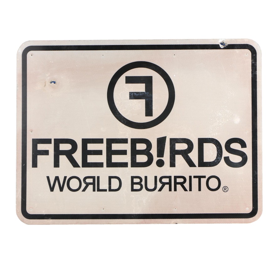 Freeb!rds World Burrito Metal Reflective Road Sign