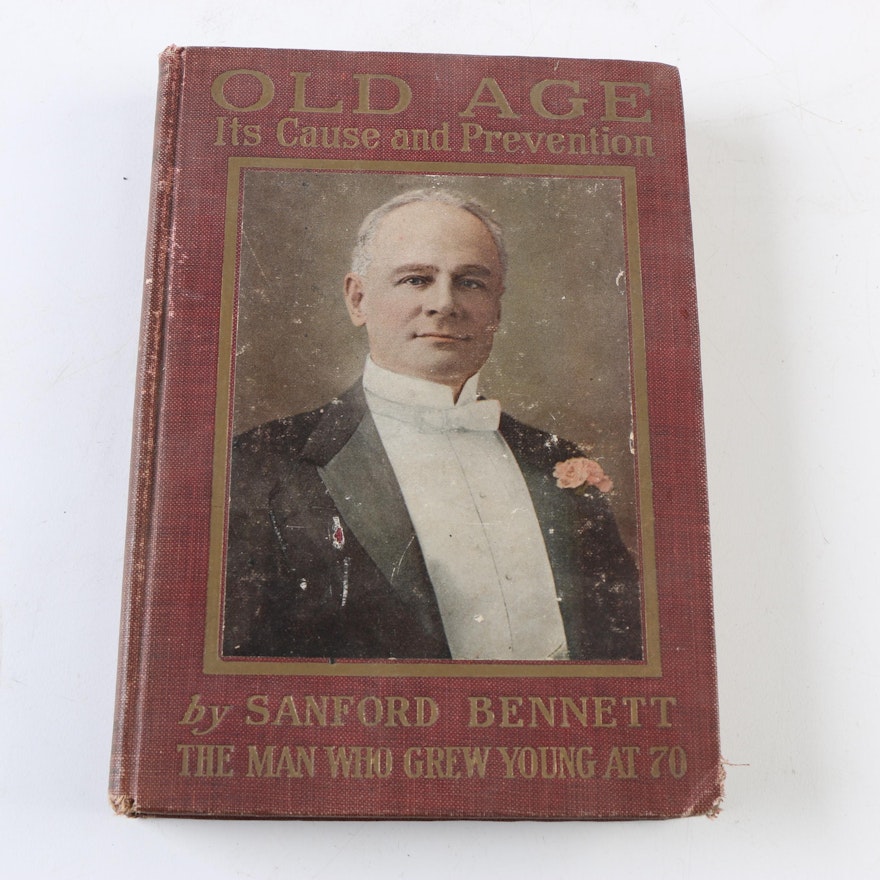 1912 "Old Age: Its Cause and Prevention" by Sanford Bennett