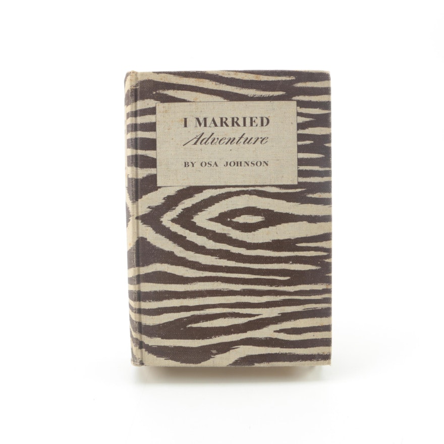 1940 First Edition "I Married Adventure" by Osa Johnson