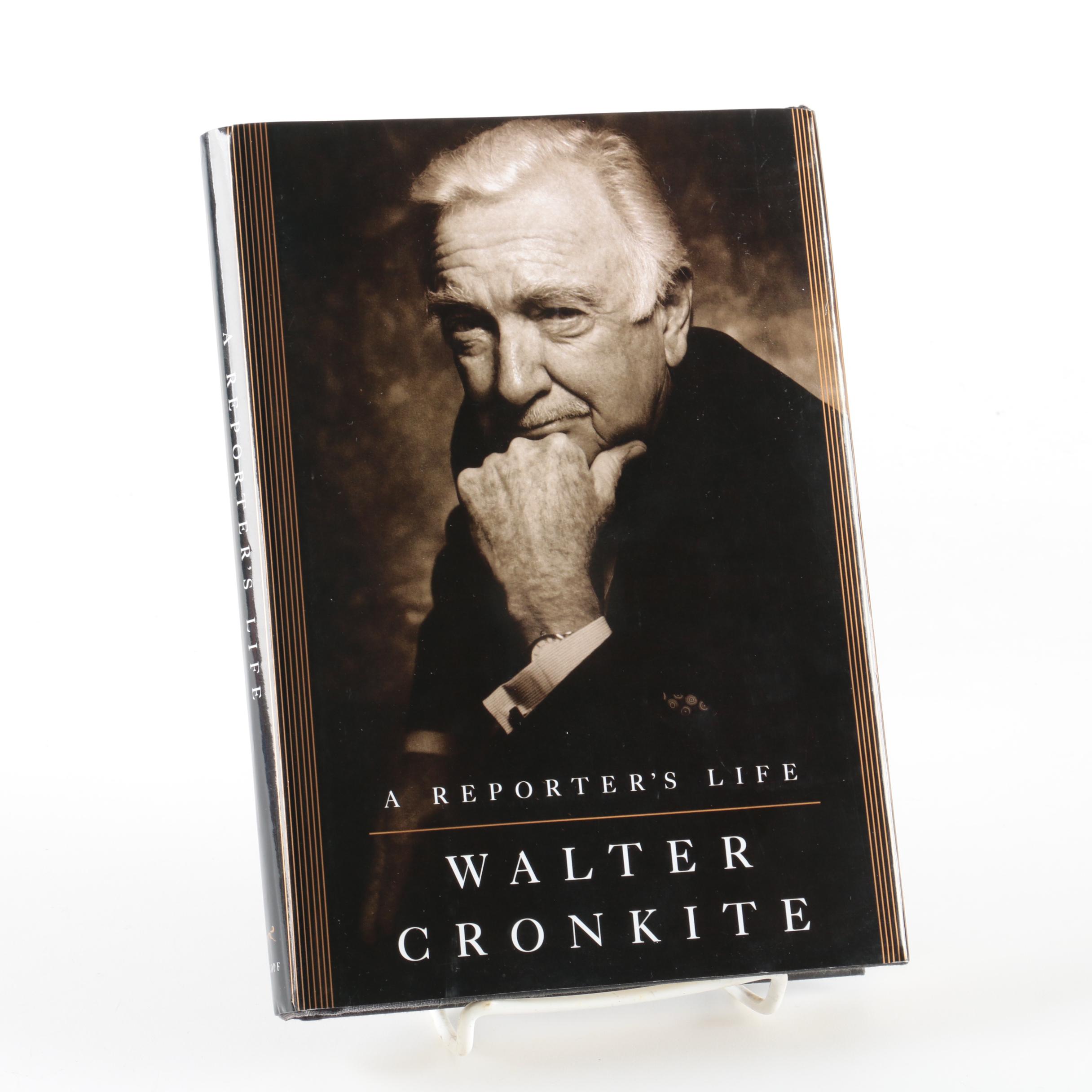 Signed 1996 "A Reporter's Life" by Walter Cronkite
