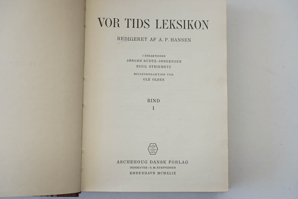 "Vor Tids Leksikon" Edited by A.P. Hansen Volumes 1-4, 7, 13 and 18