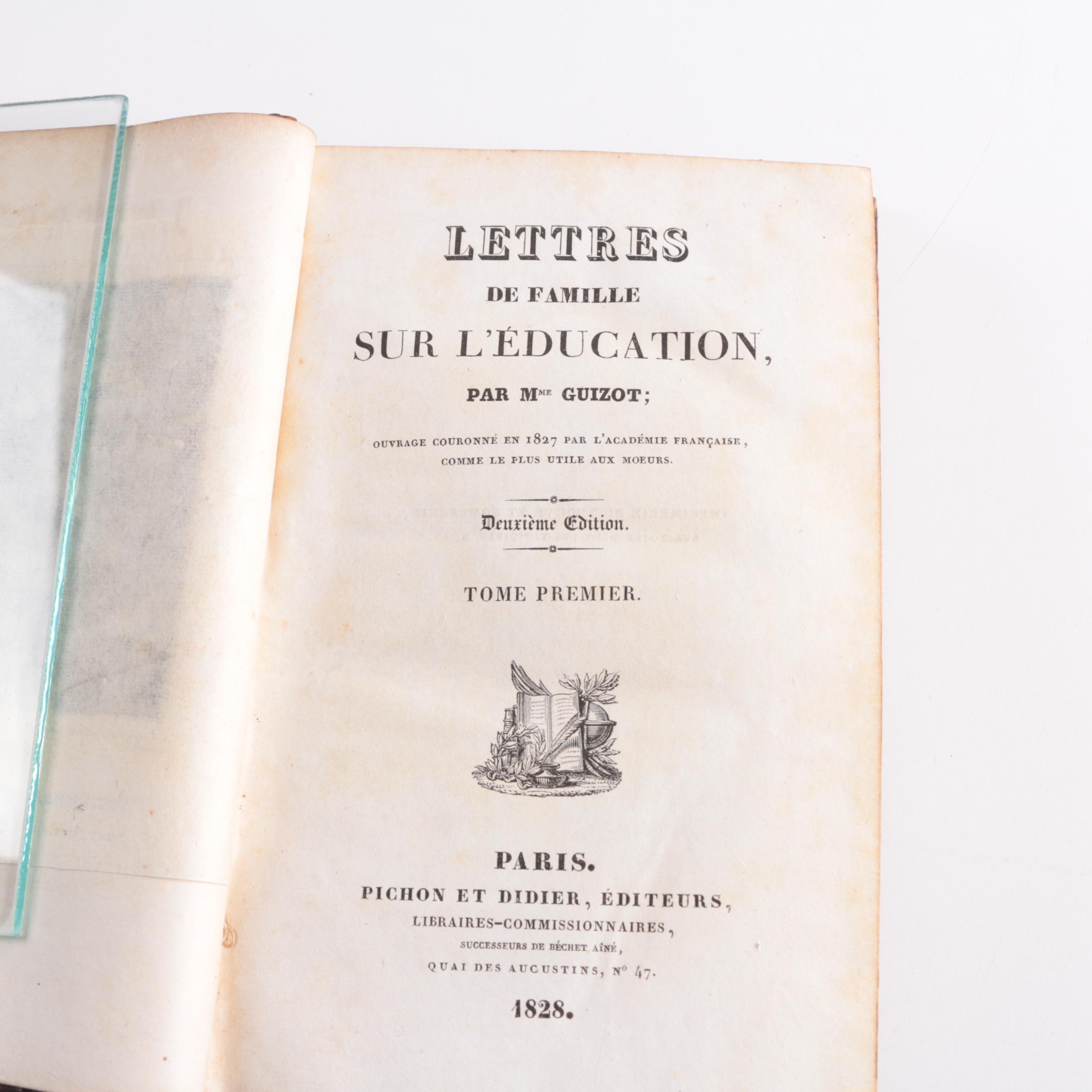 1828 Second Edition "Lettres de Famille Sur L'éducation" by Guizot