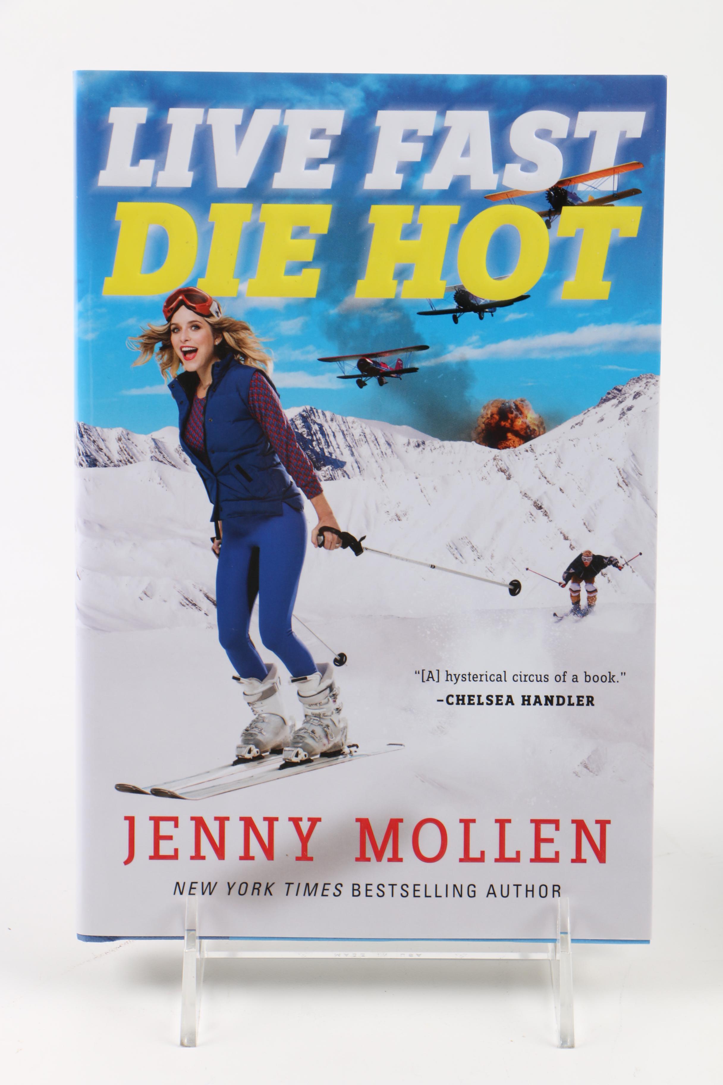 Signed "I Like You Just the Way I Am" and "Live Fast Die Hot" by Jenny Mollen