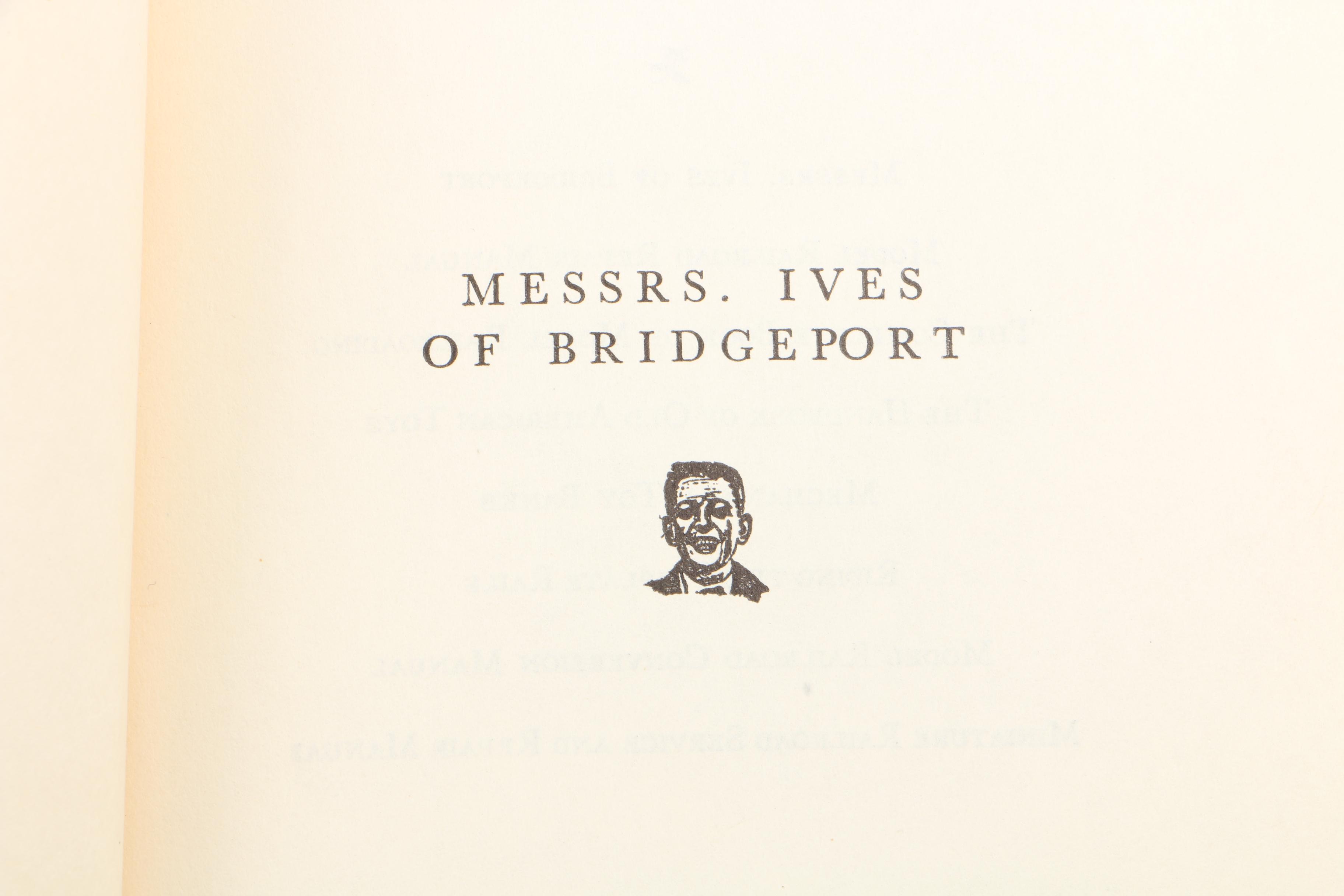 1950 First Edition "Messers Ives of Bridgeport" by Louis H. Hertz