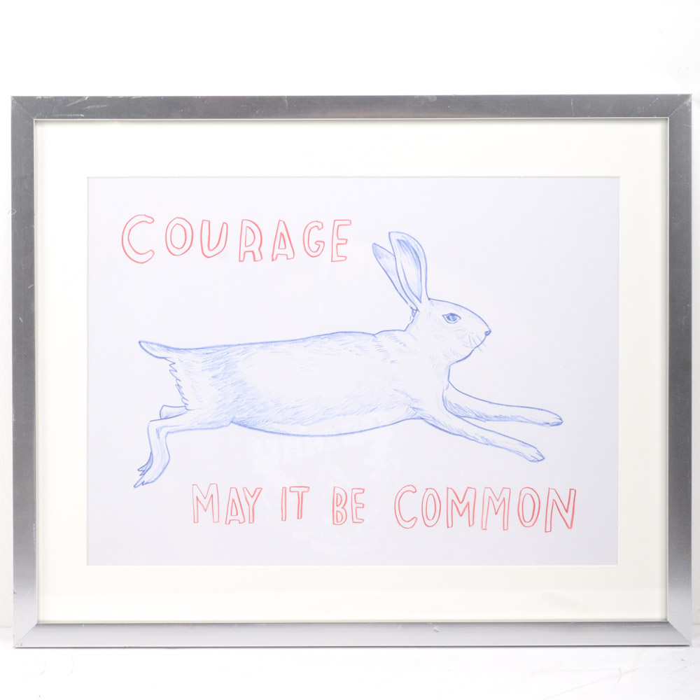 Dave Eggers Print "Courage: May It Be Common"
