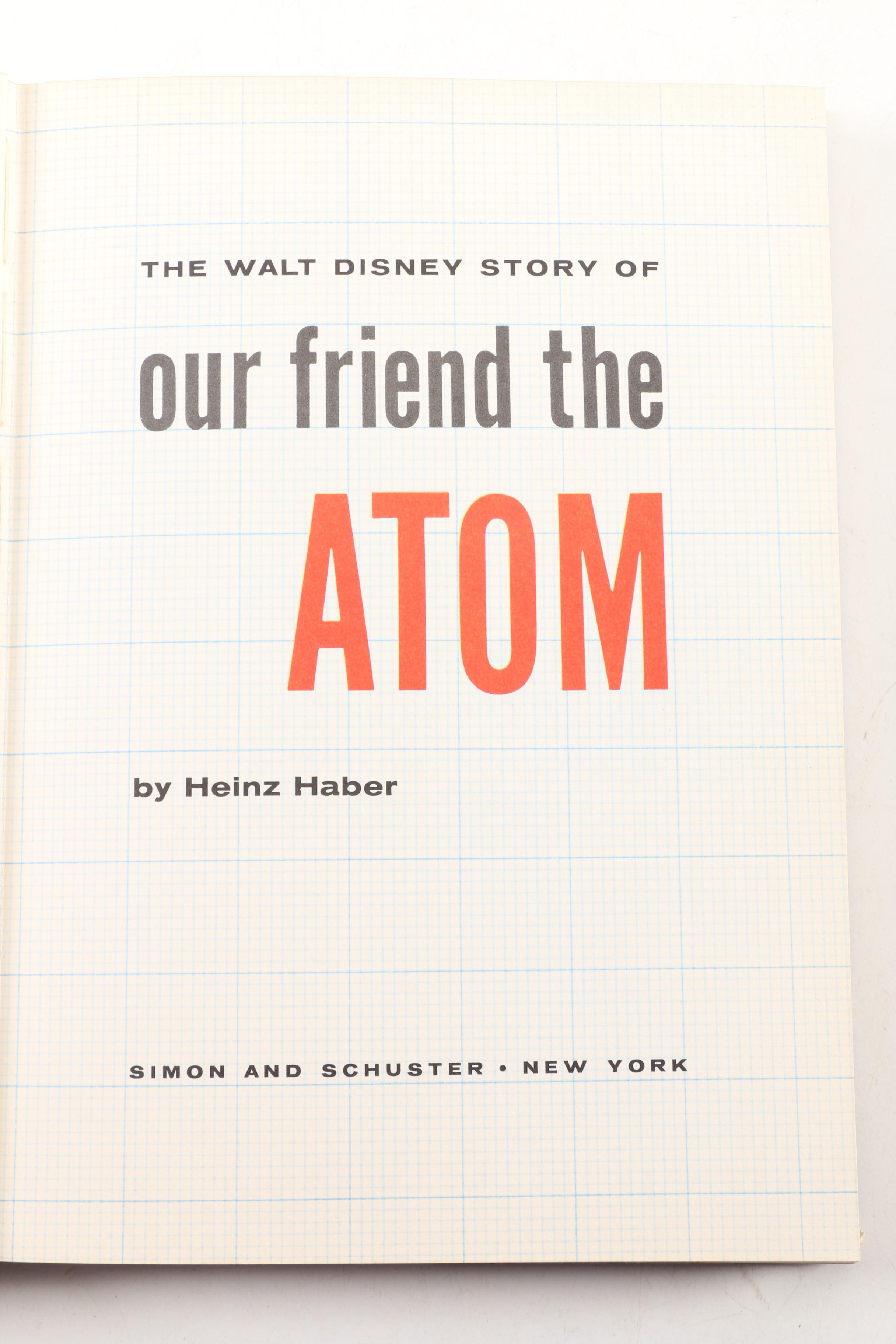 1956 "The Walt Disney Story of Our Friend the Atom" by Heinz Haber
