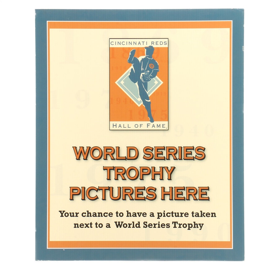 Cincinnati Reds Hall of Fame "World Series Trophy" Exhibit Sign COA