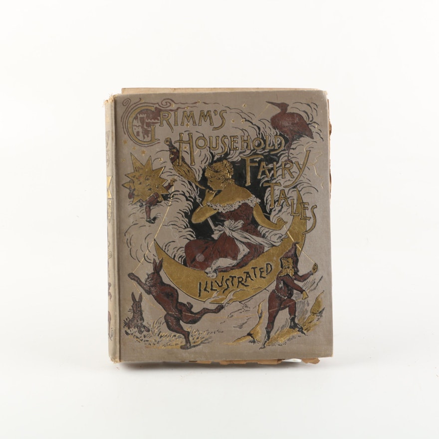 1890 "Grimm's Household Fairy Tales" Translated by Ella Boldey