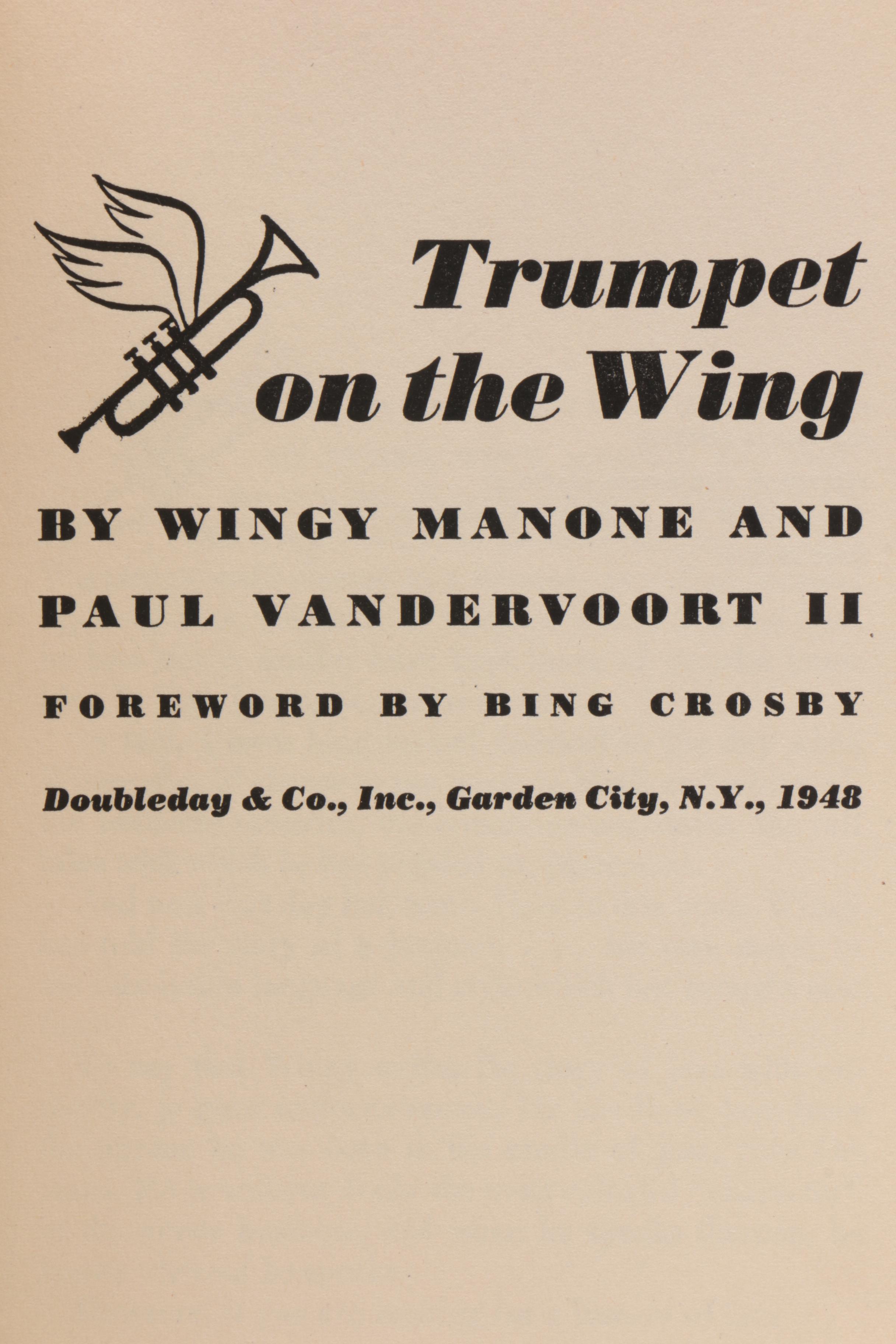 First Edition "Trumpet on the Wing" by Wingy Manone Inscribed to Jack Bradley