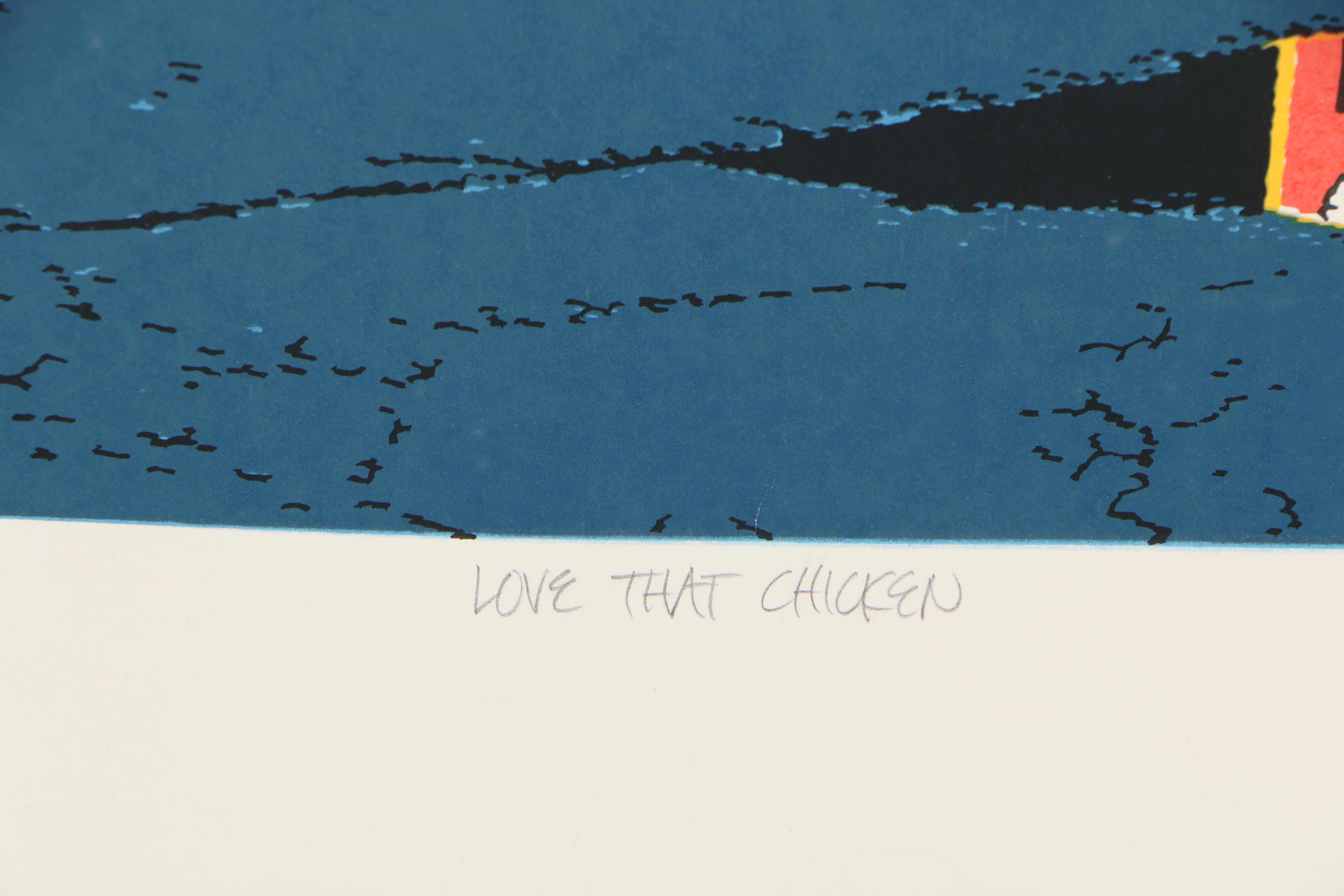 Rick Biehl 1983 Artist's Proof Serigraph "Love That Chicken"