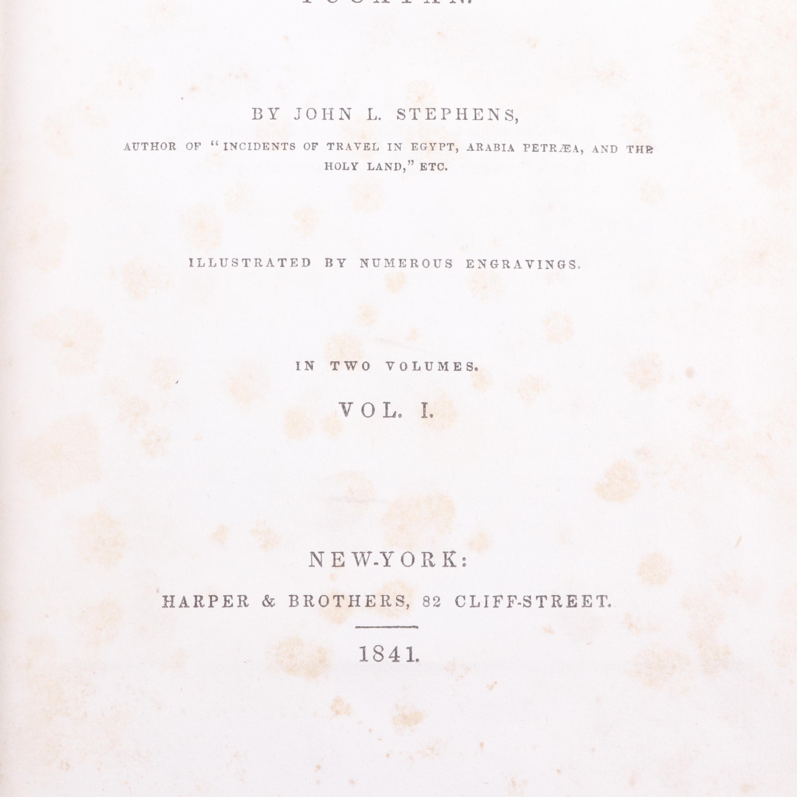 1841 "Incidents of Travel in Central America, Chiapas, and Yucatan"