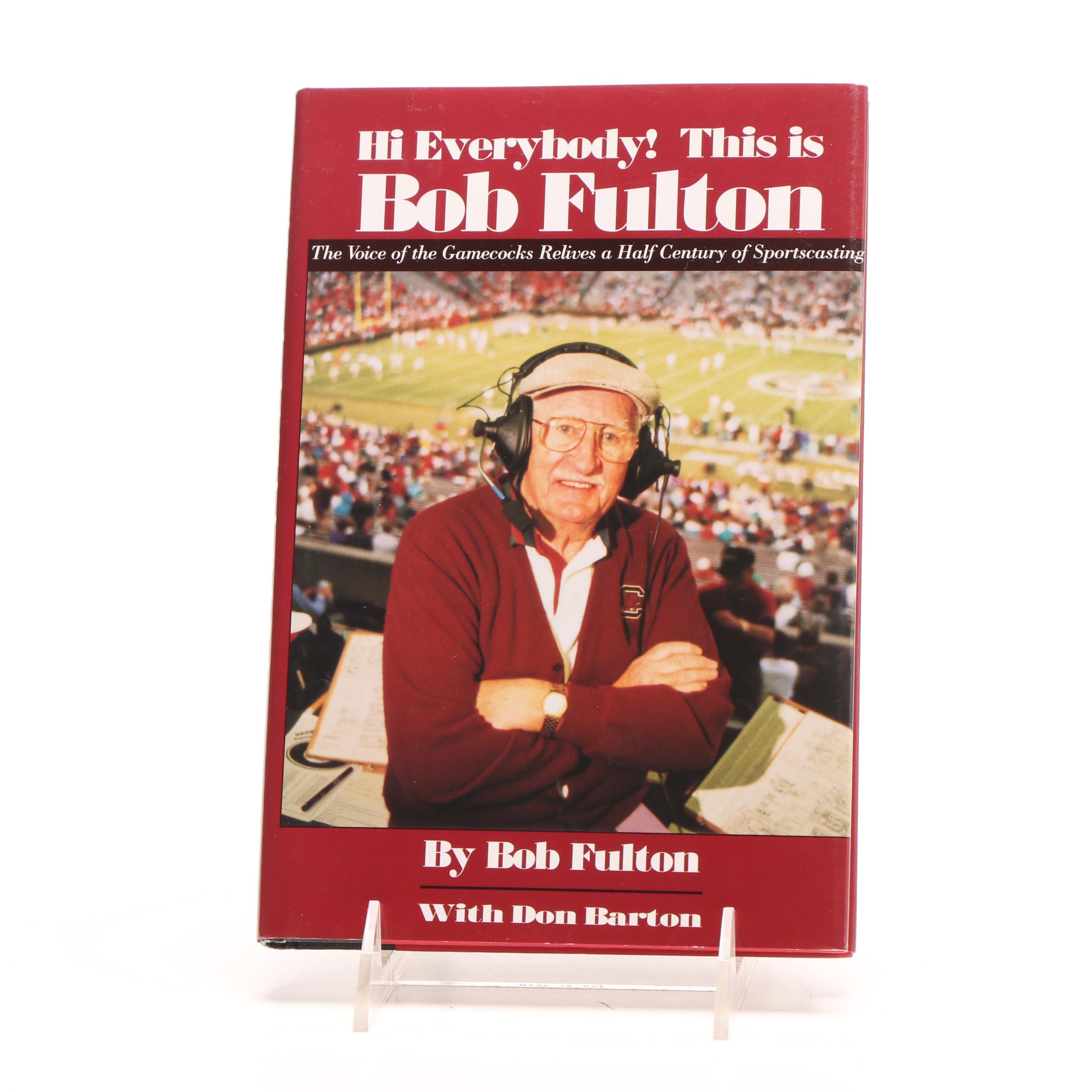 1996 "Hi Everybody! This is Bob Fulton" Signed First Edition