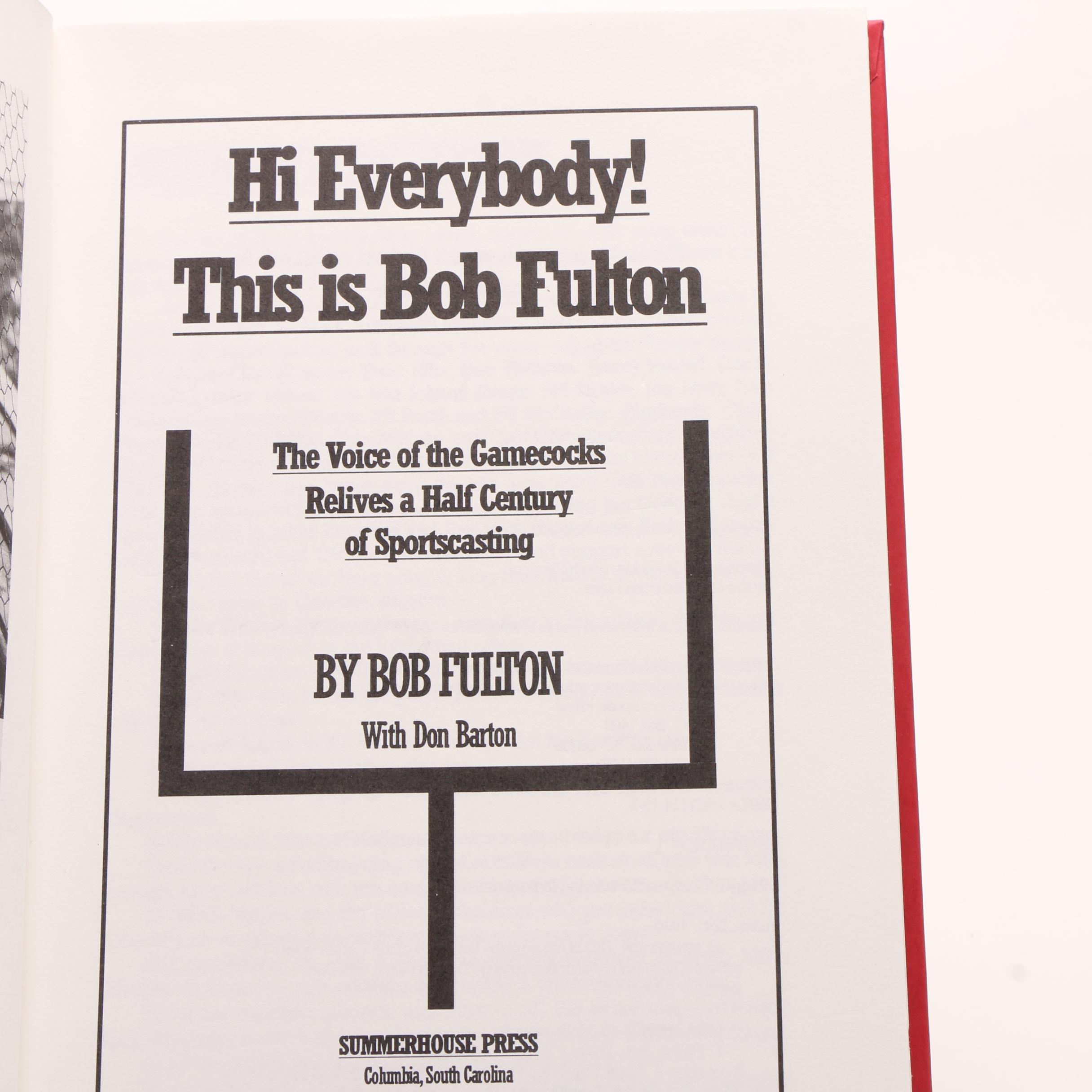1996 "Hi Everybody! This is Bob Fulton" Signed First Edition