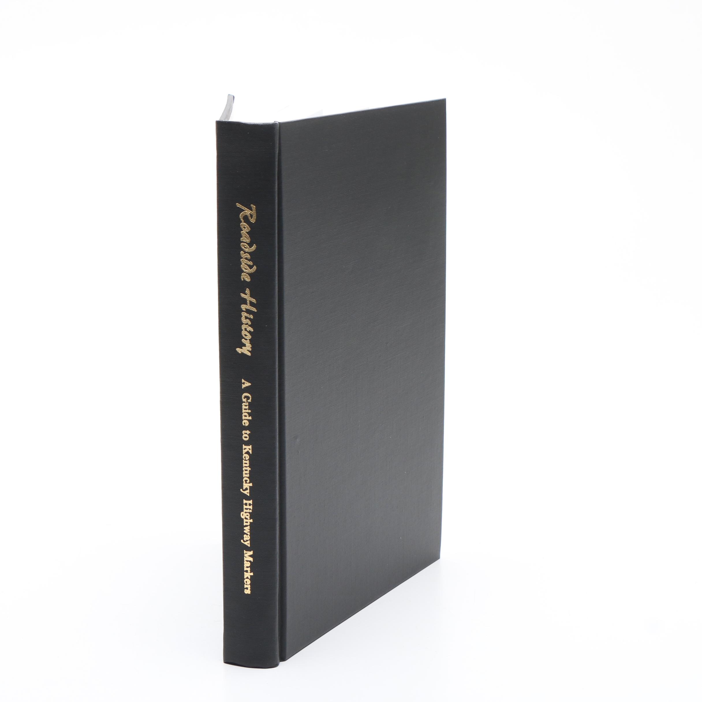 "Roadside History: A Guide to Kentucky Highway Markers" Signed First Edition