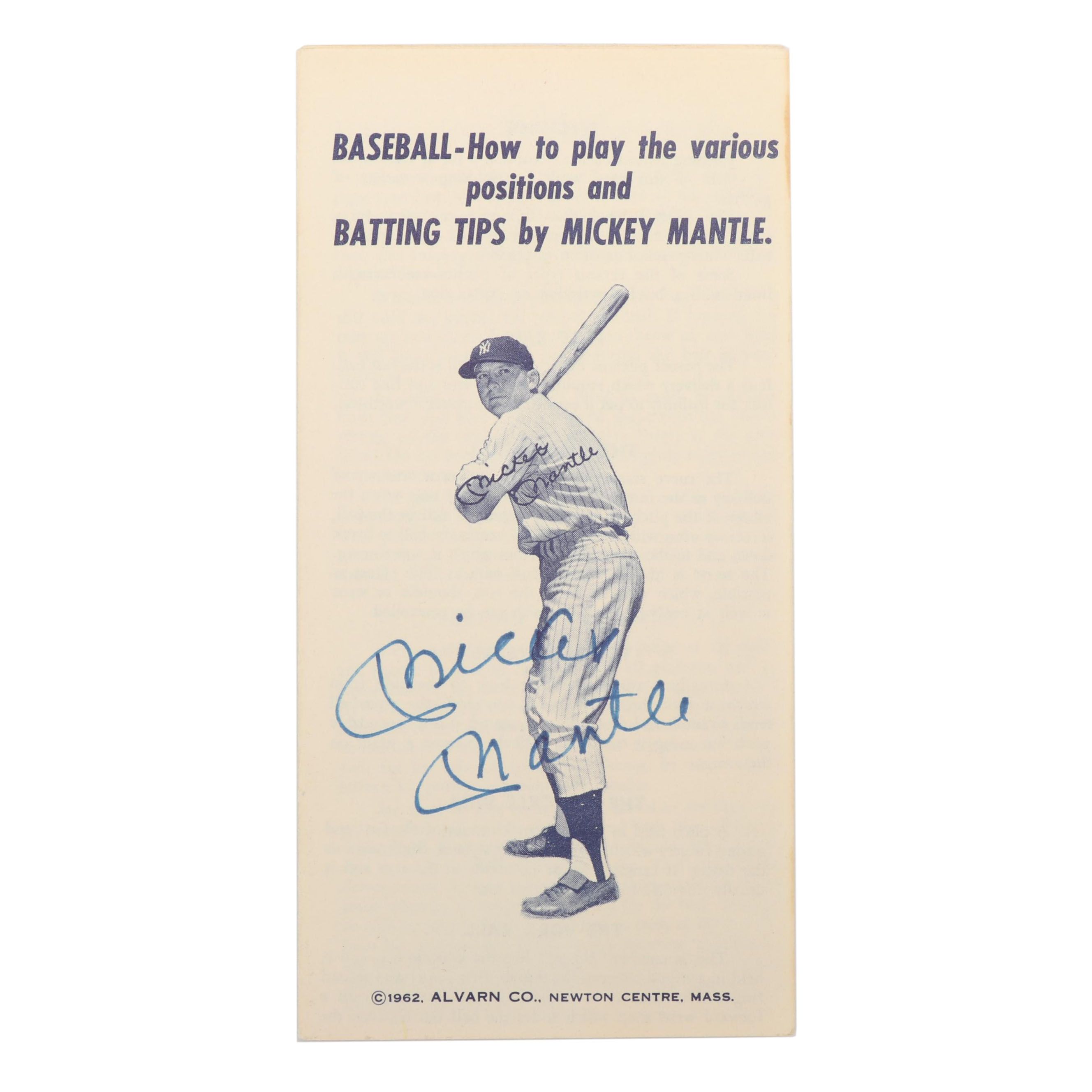 Mickey Mantle Autographed Batting Tips Pamphlet, 1962