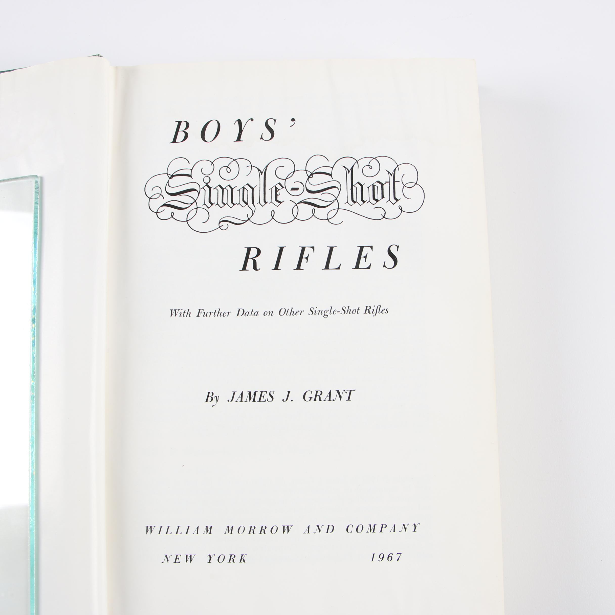 Instructional Rifle Books featuring Signed "Boys' Single-Shot Rifles" by Grant