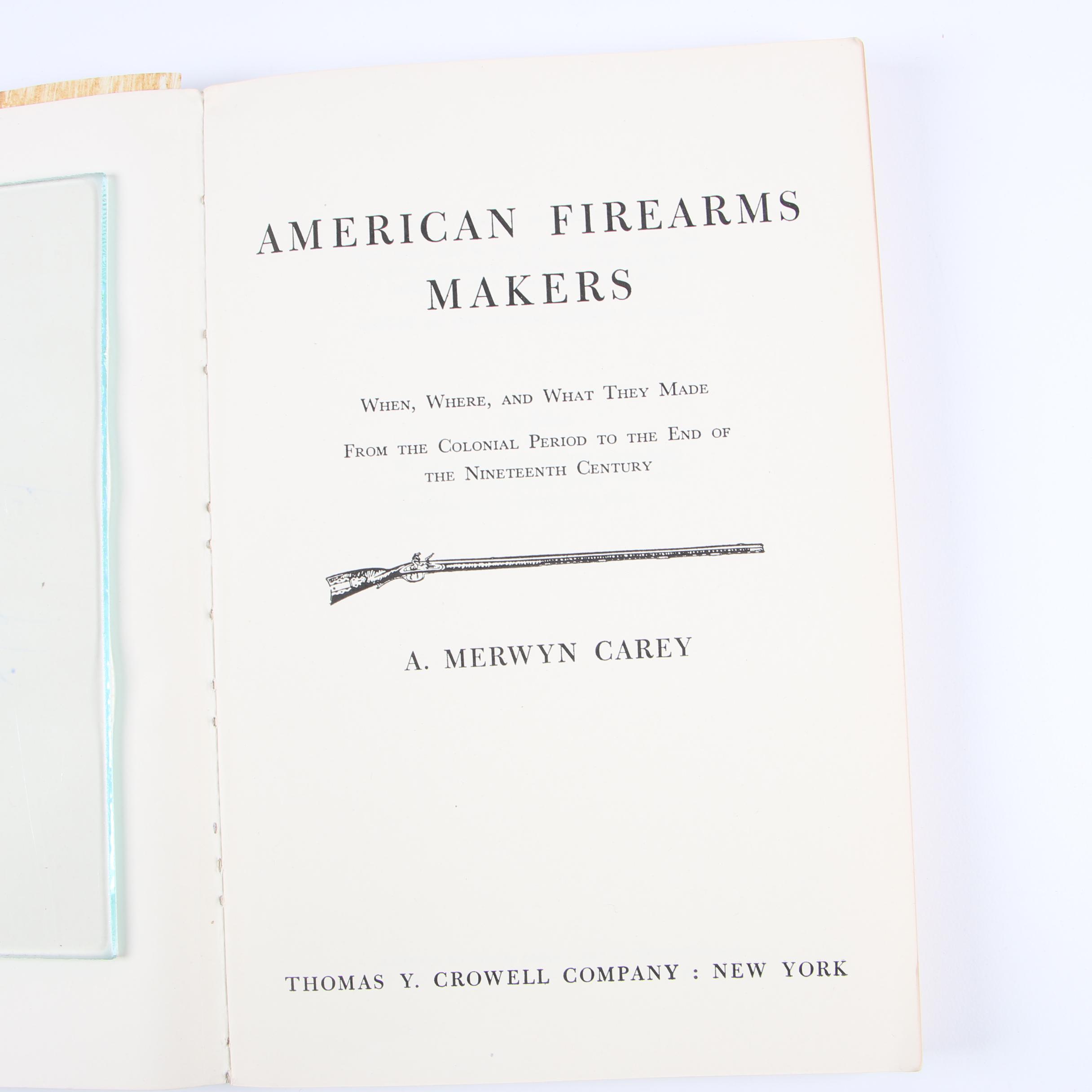 American Gun Maker Books including Signed ARC of "American Firearms Makers"