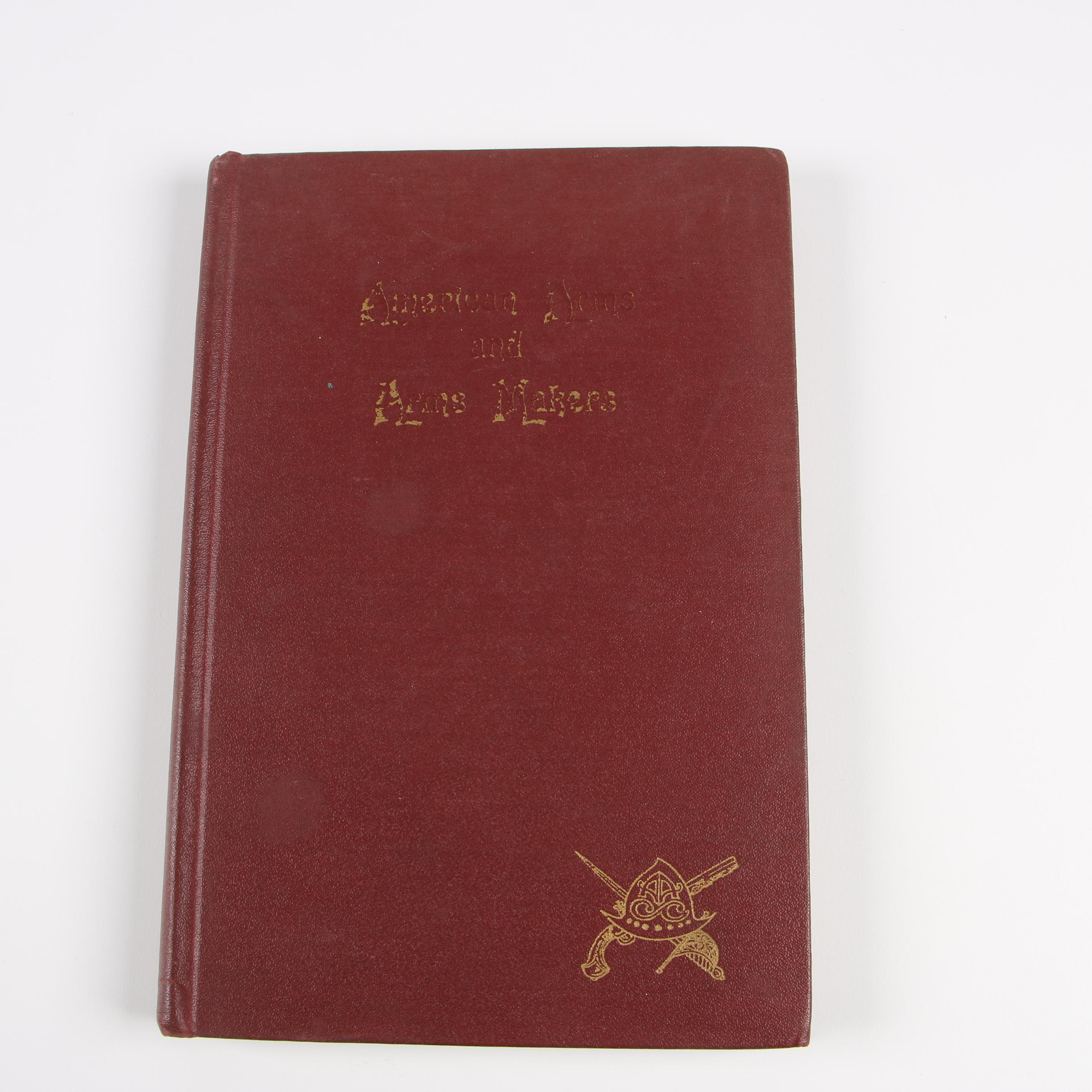 American Gun Maker Books including Signed ARC of "American Firearms Makers"