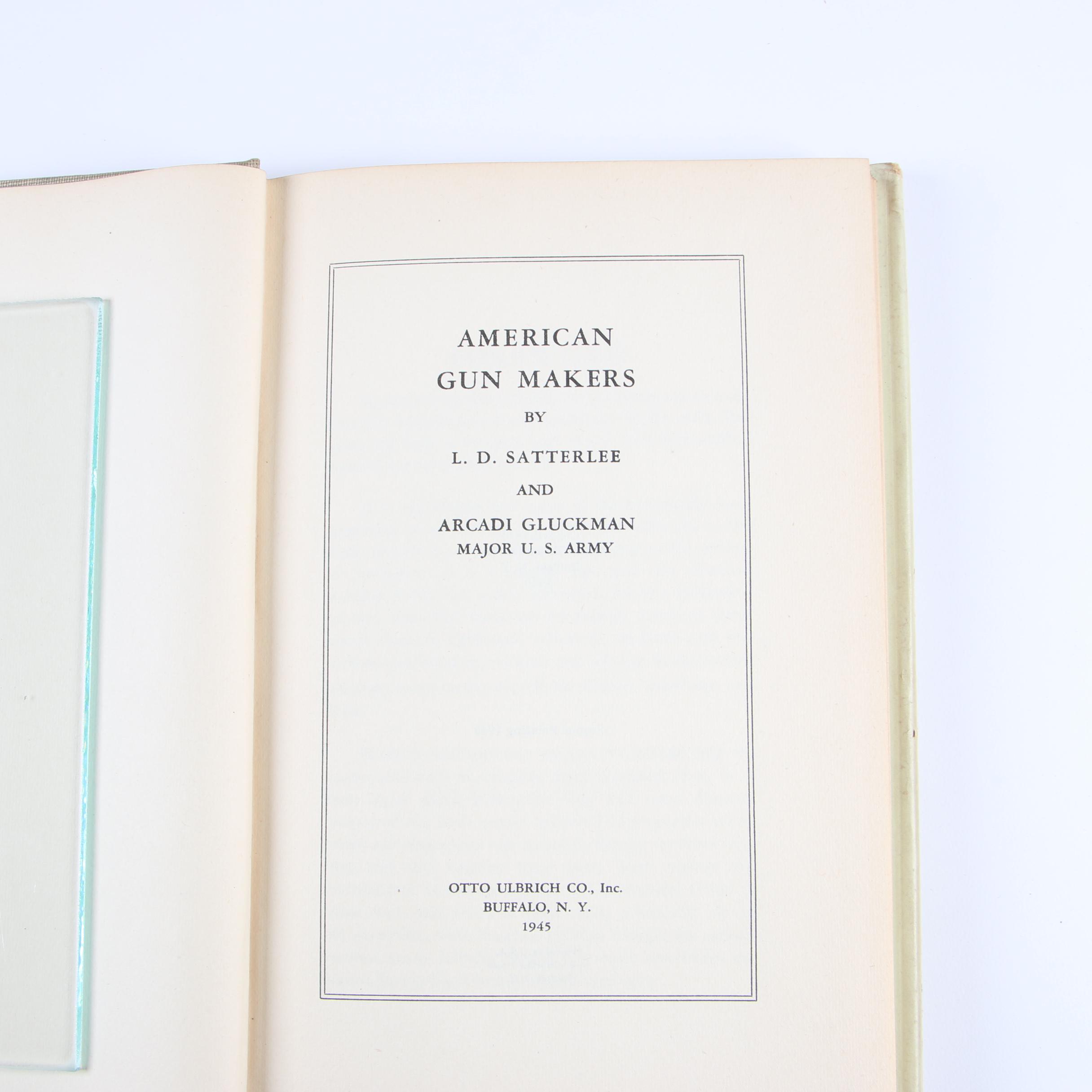 American Gun Maker Books including Signed ARC of "American Firearms Makers"