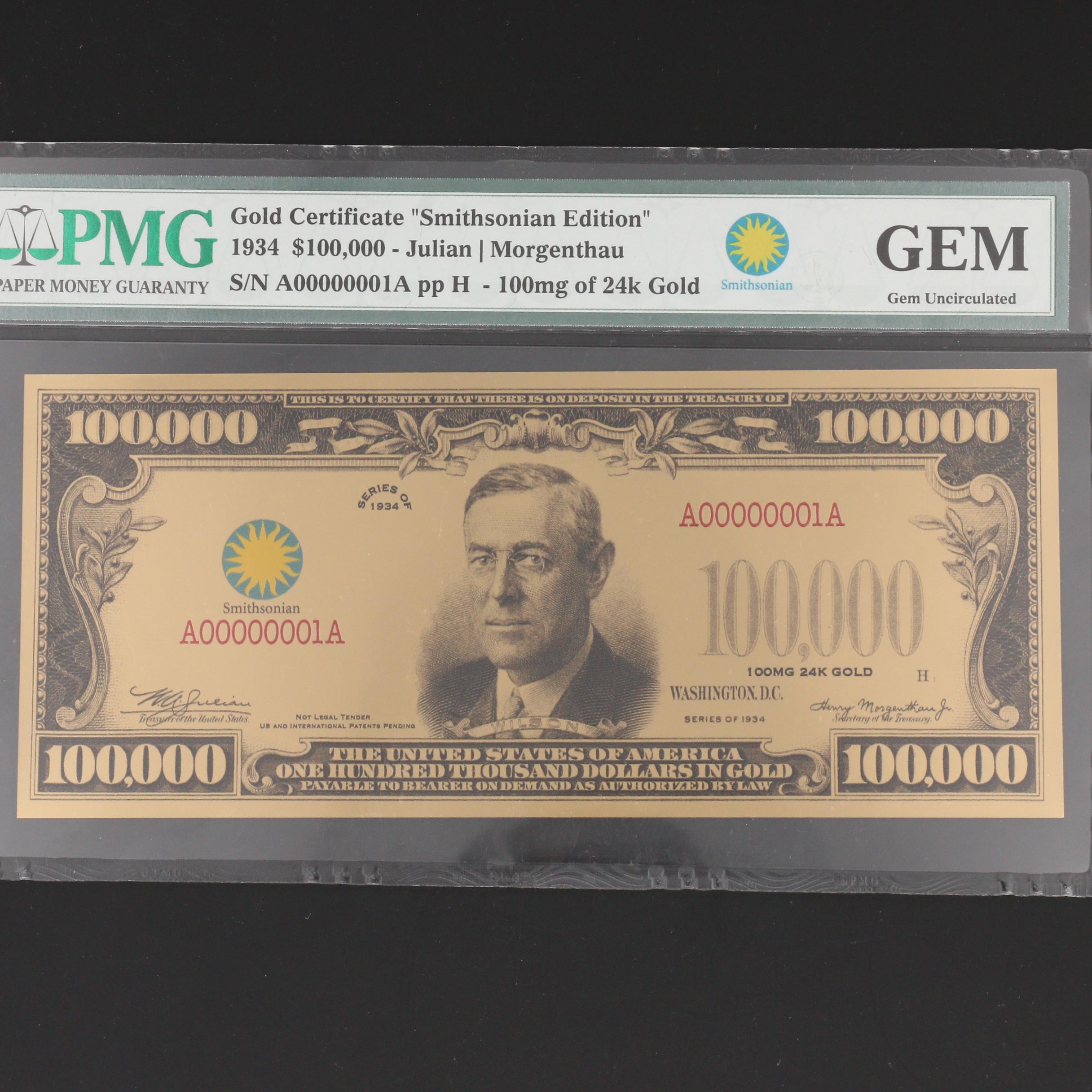 PMG Graded Gem Uncirculated "Smithsonian Edition" $100,000 Gold Certificate