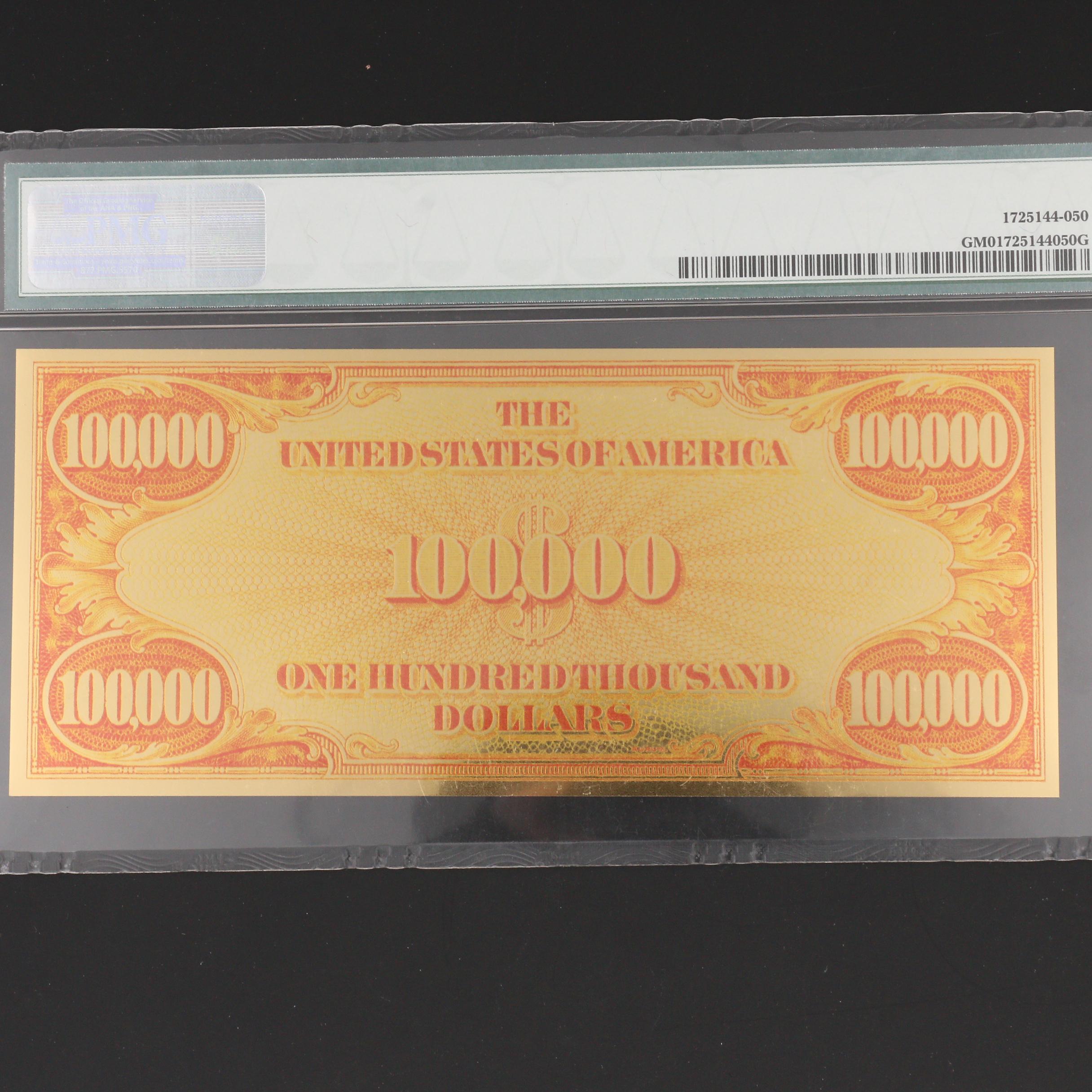 PMG Graded Gem Uncirculated "Smithsonian Edition" $100,000 Gold Certificate
