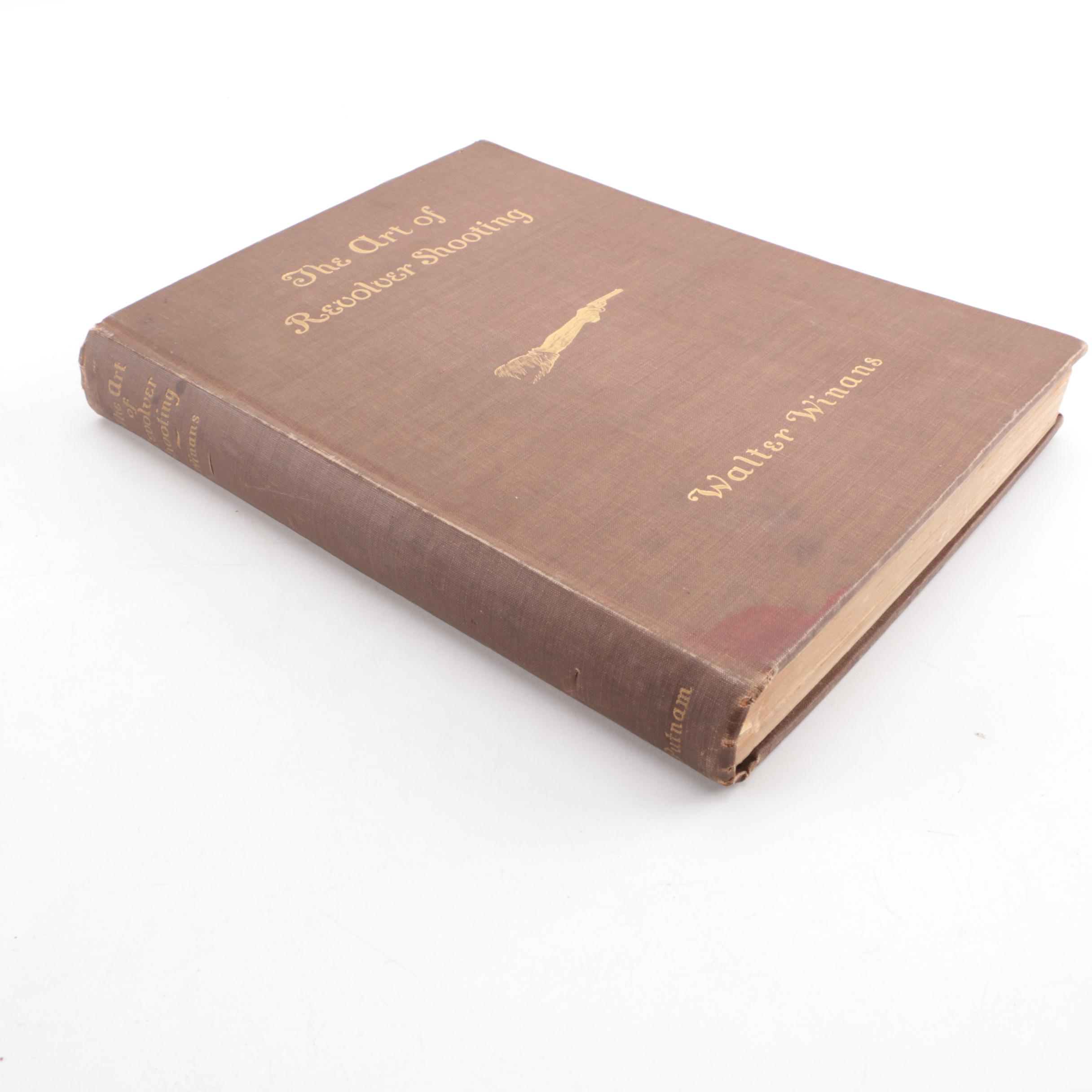 1901 First Edition "The Art of Revolver Shooting" by Walter Winans