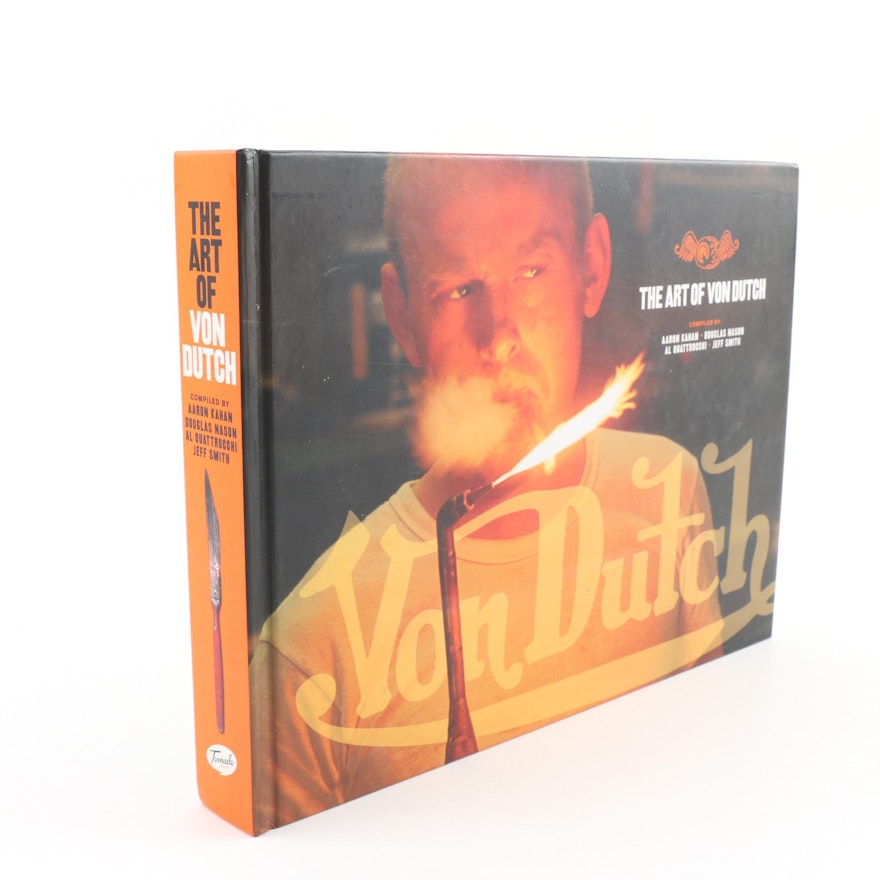 "The Art of Von Dutch" by Kahan, Nason, Quattrocchi and Smith, 2006