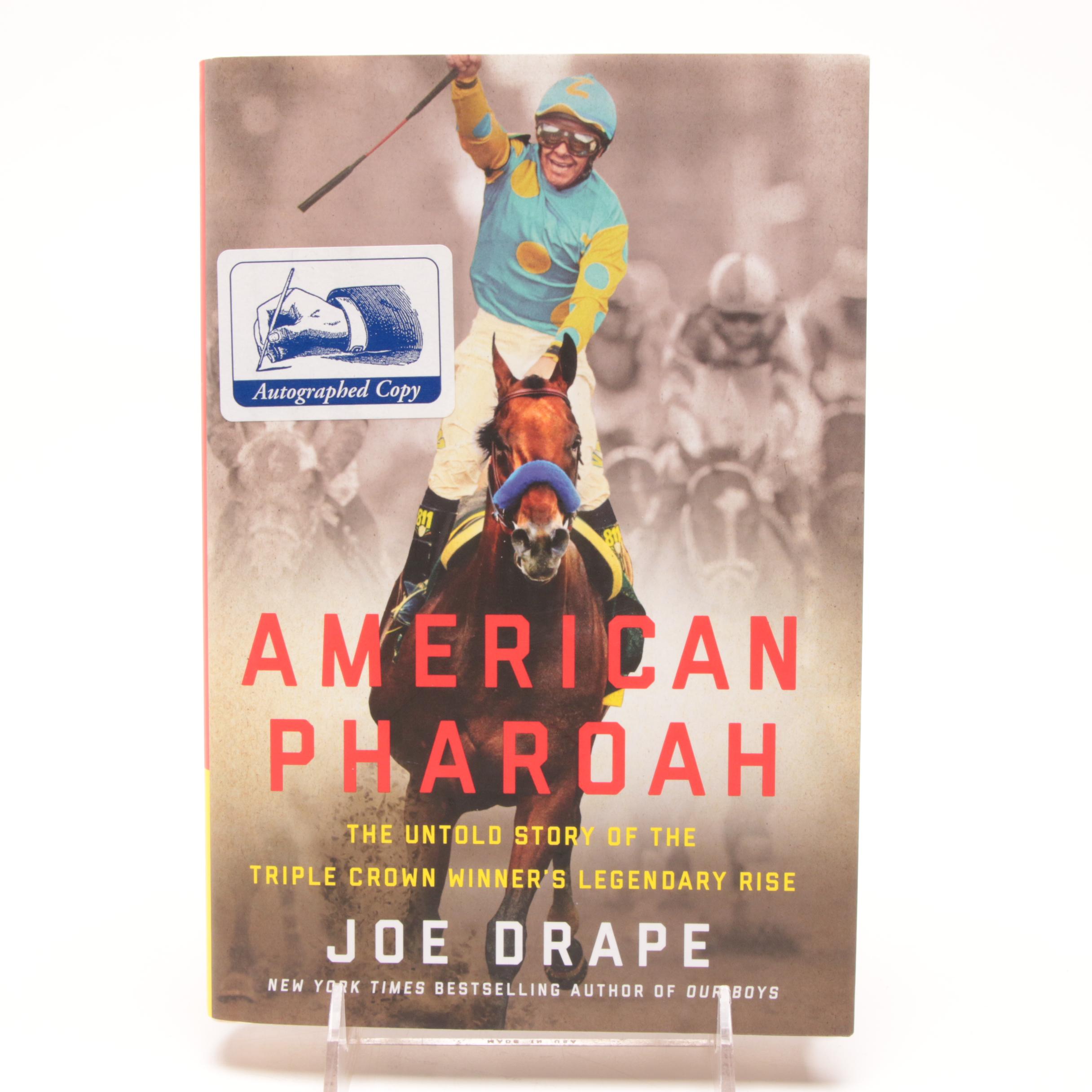2016 Joe Drape Signed "American Pharoah" Hardcover Book