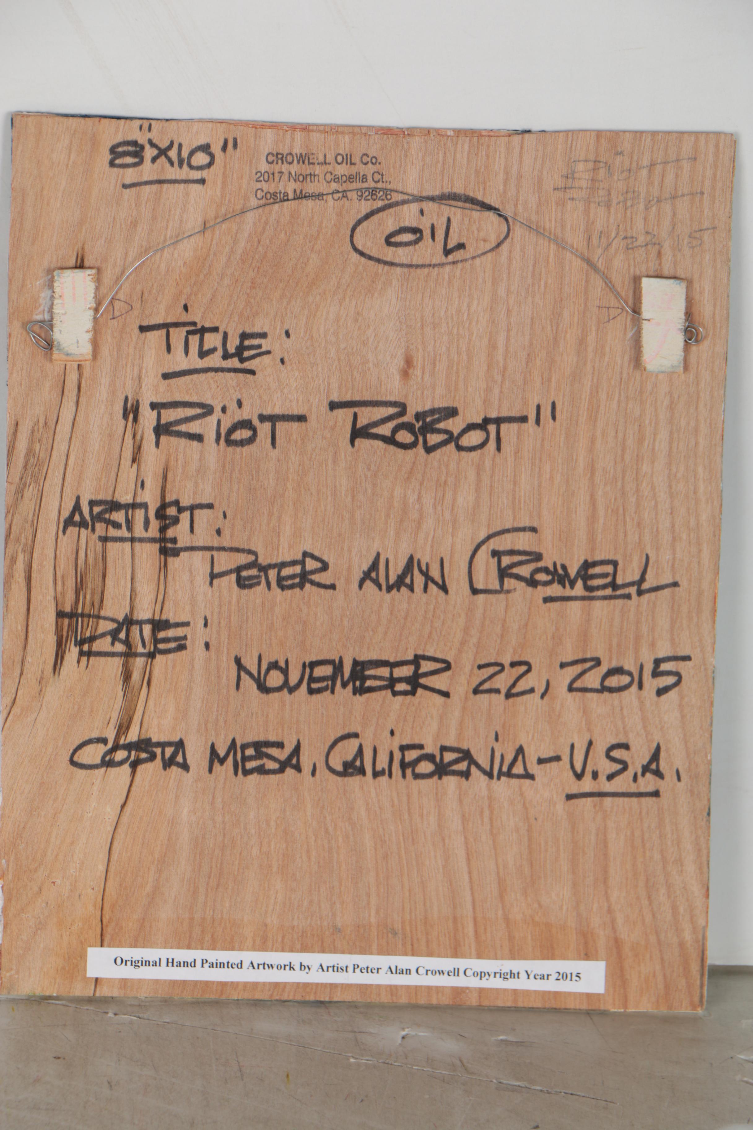 Peter Alan Crowell Oil Painting "Riot Robot"