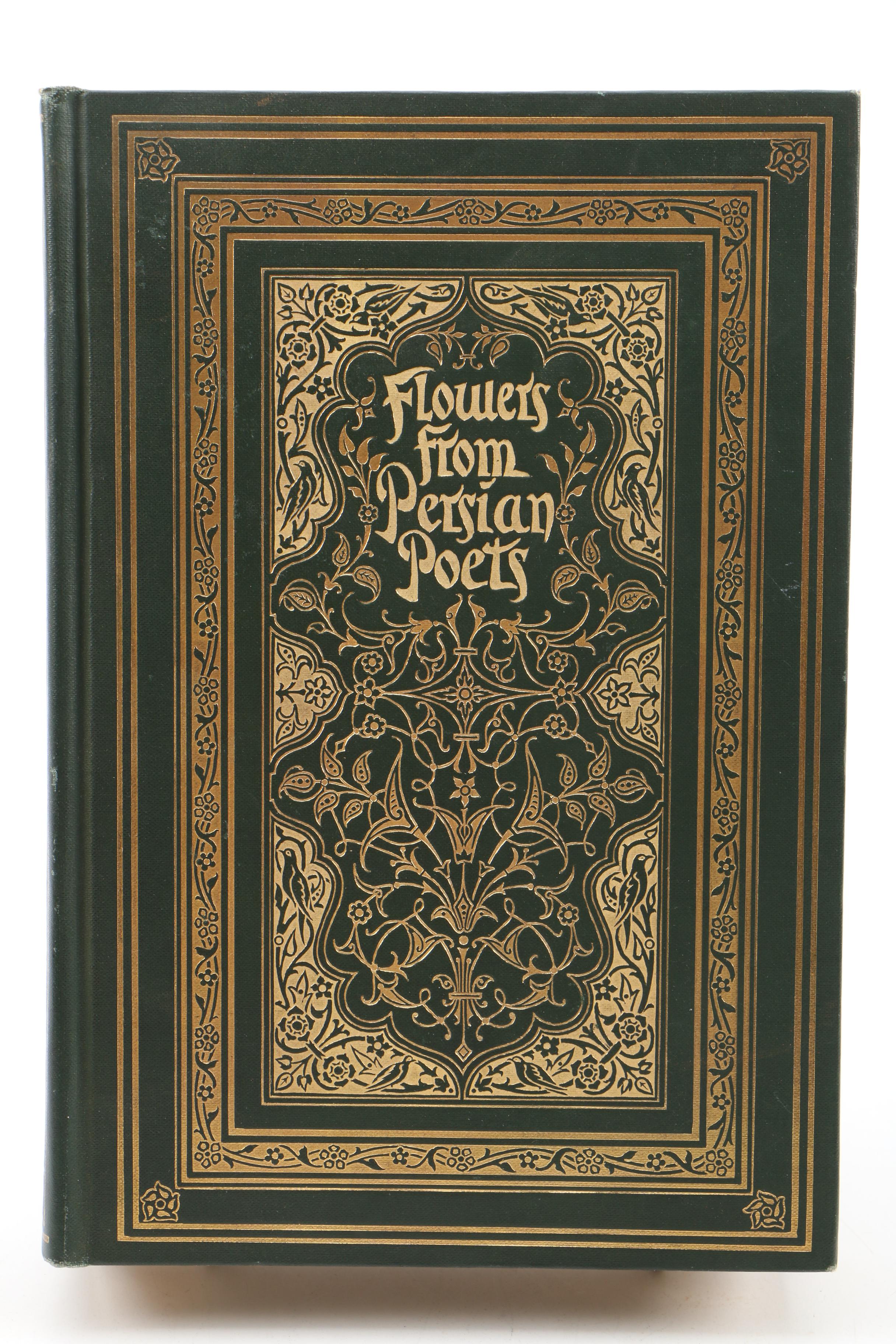 "Flowers from Persian Poets" Edited by Nathan Haskell Dole and Belle M. Walker