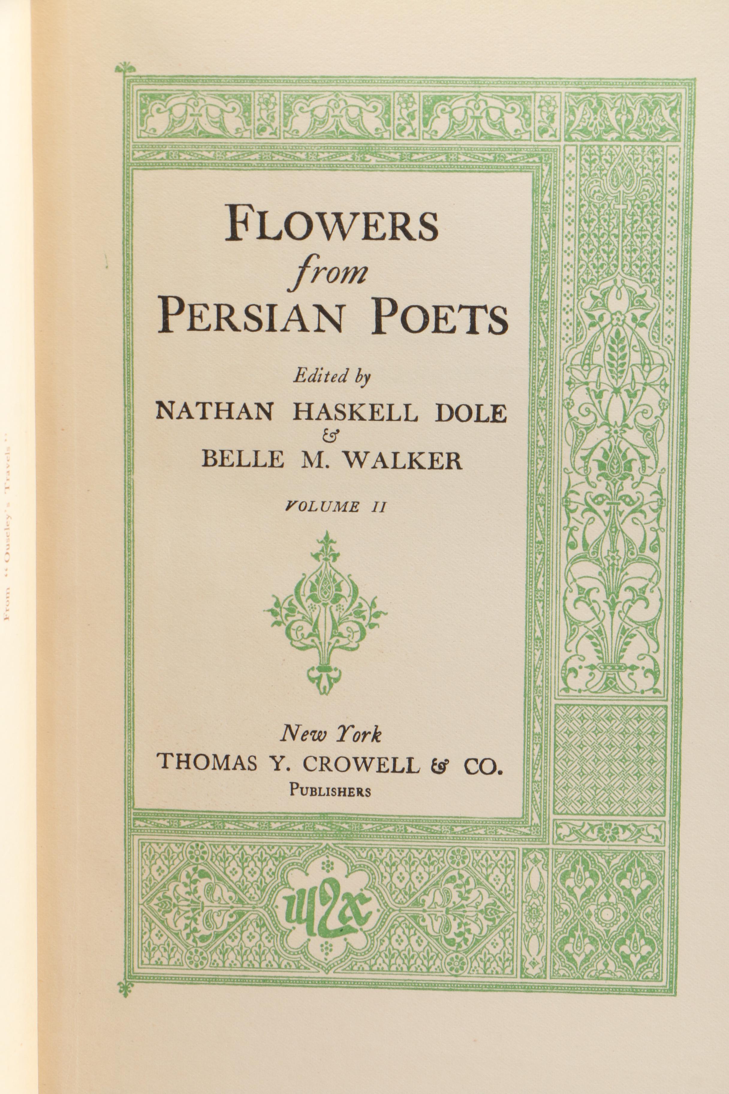 "Flowers from Persian Poets" Edited by Nathan Haskell Dole and Belle M. Walker