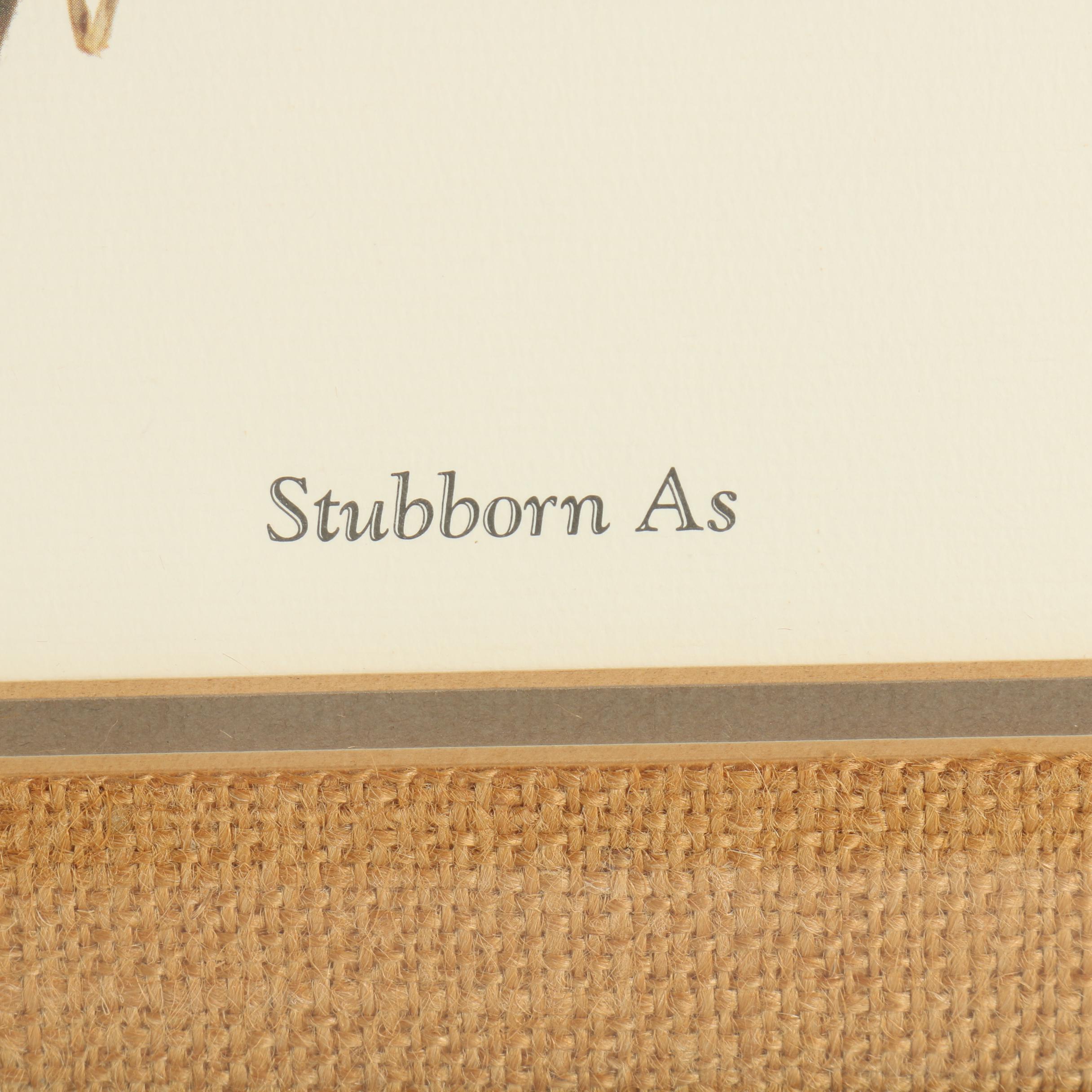 C. Don Ensor Offset Lithograph "Stubborn As"