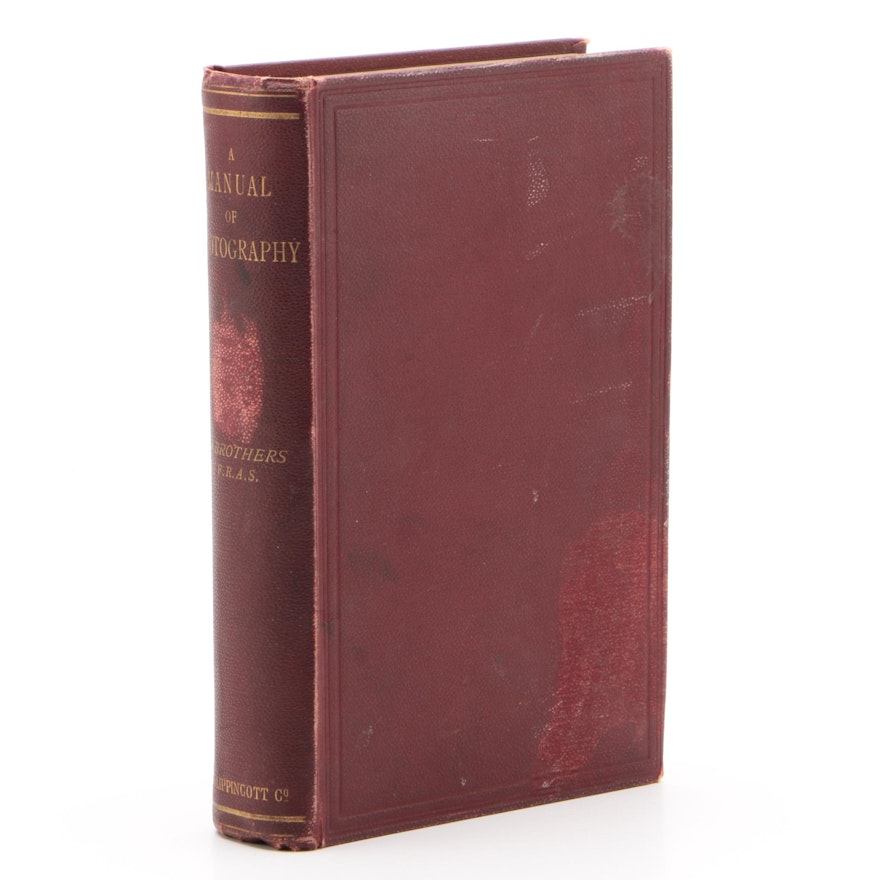"A Manual of Photography" by A. Brothers, Circa 1892