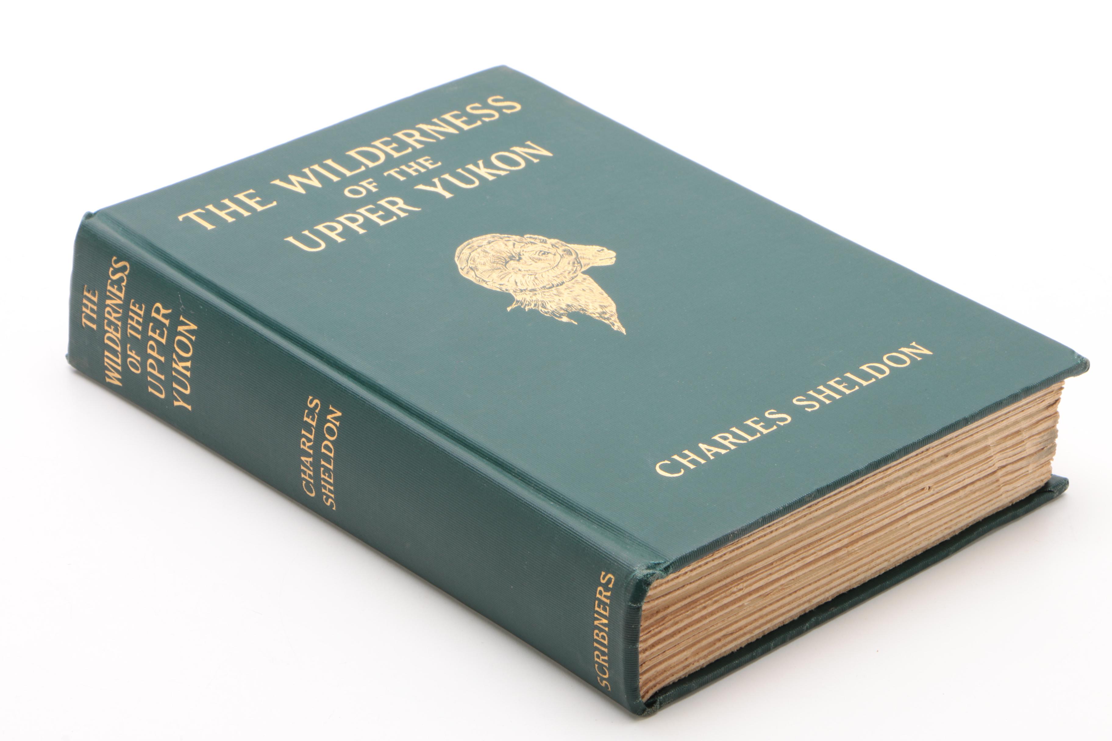1911 First Edition "The Wilderness of the Upper Yukon" by Charles Sheldon