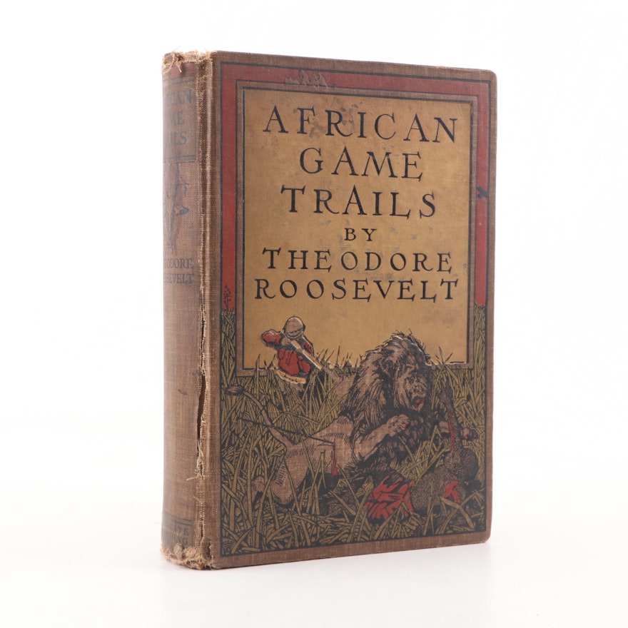 1910 "African Game Trails" by Theodore Roosevelt
