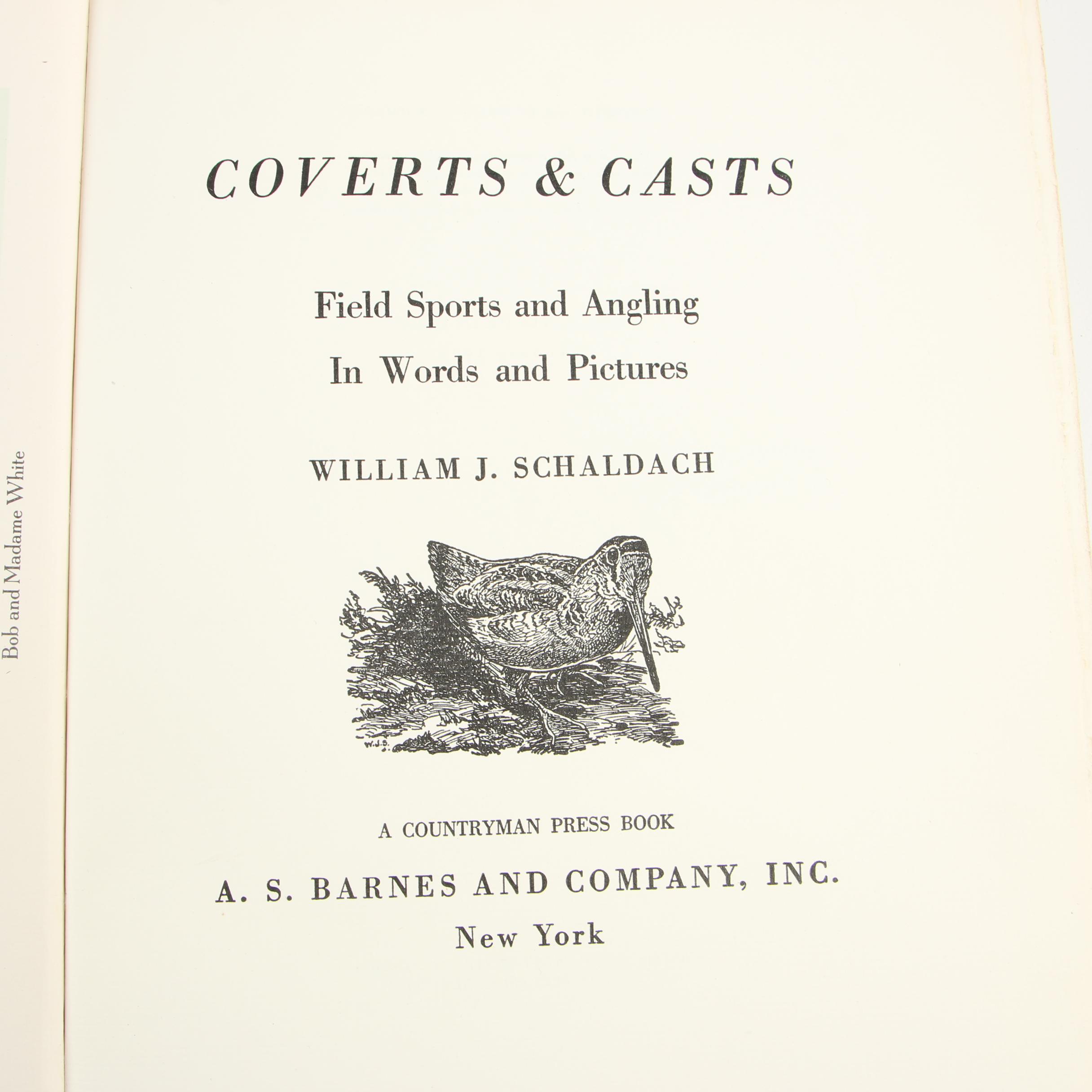 Hunting and Fishing Books including "Coverts & Casts" by William J. Schaldach