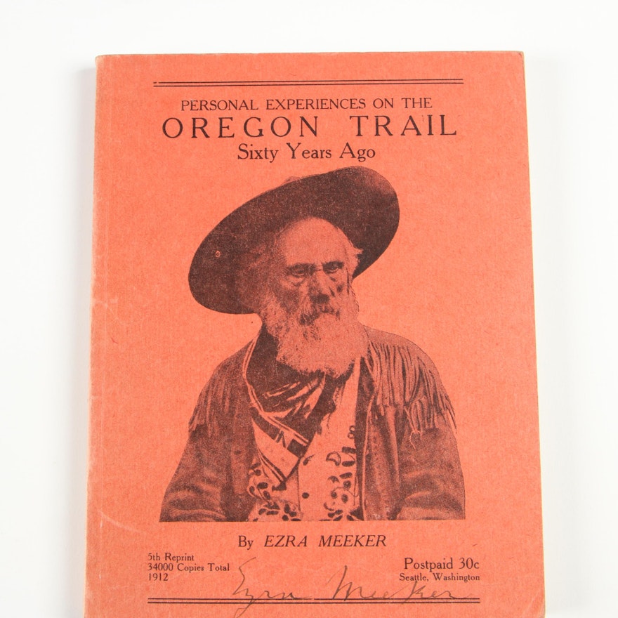 Signed "Personal Experiences on the Oregon Trail" by Ezra Meeker, 1912