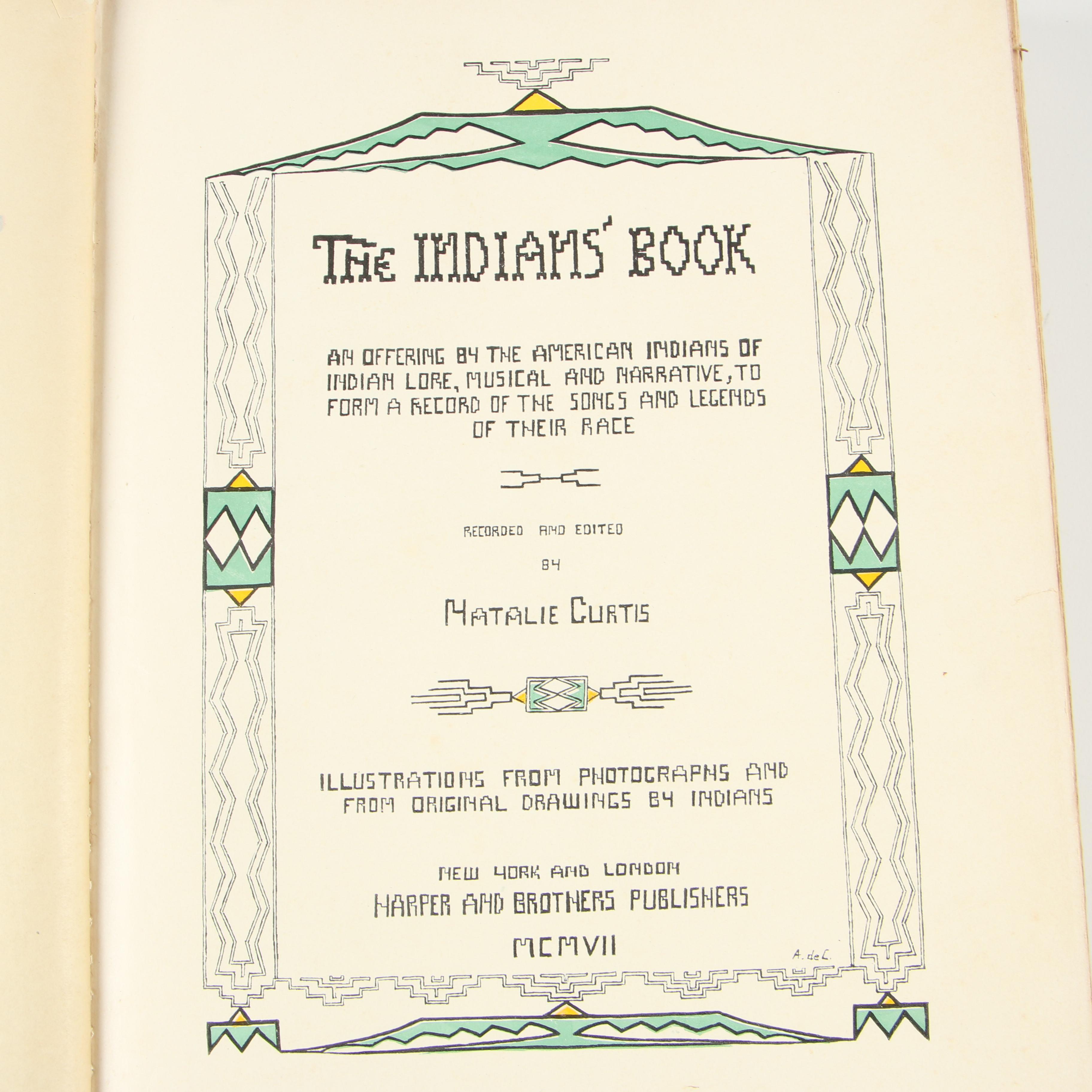 Illustrated First Edition "The Indians' Book" by Natalie Curtis, 1907
