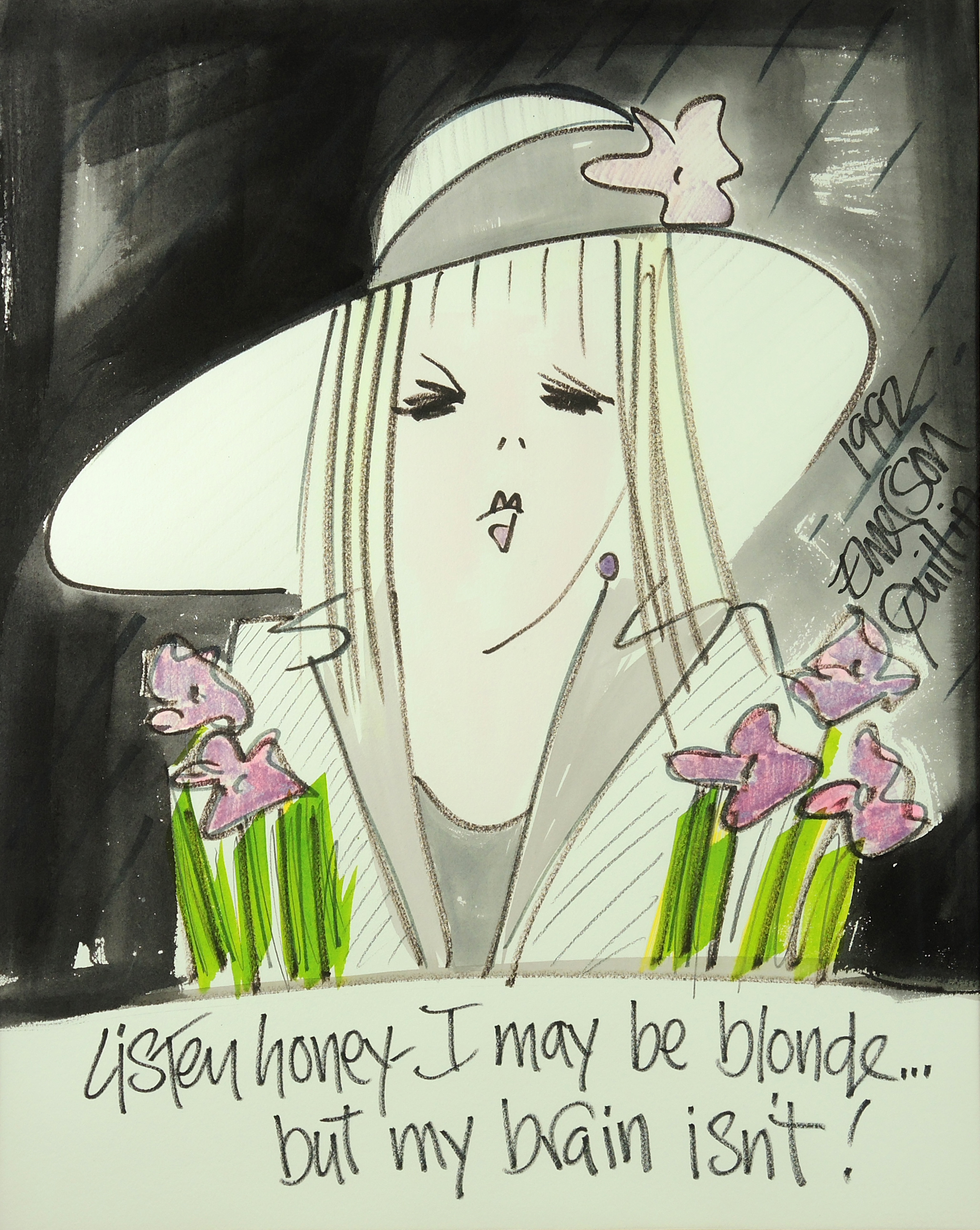 Emerson Quillin Drawing "Listen Honey I May Be Blonde...but my Brain Isn't!"