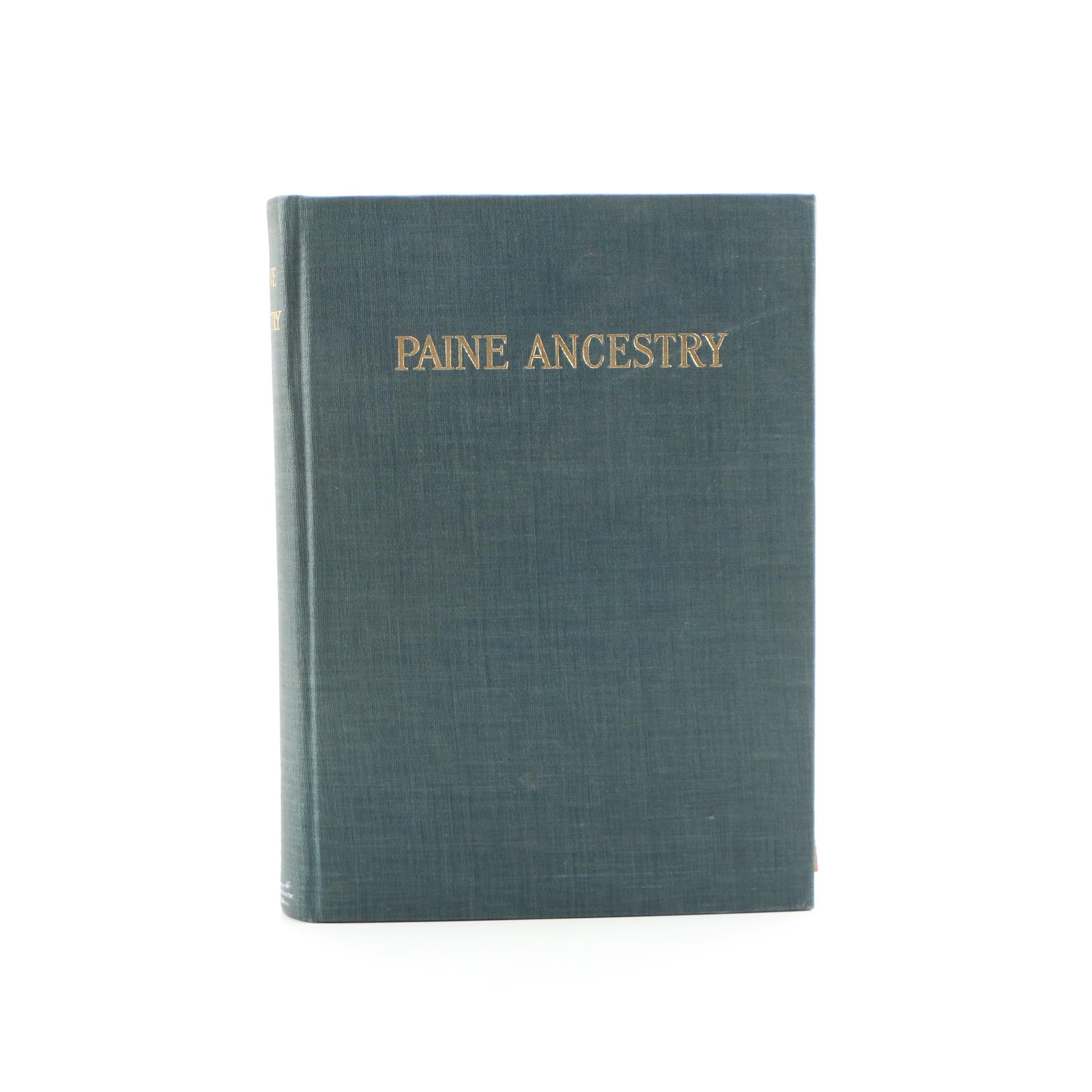 1912 "Paine Ancestry: The Family of Robert Treat Paine" Compiled by Sarah Paine