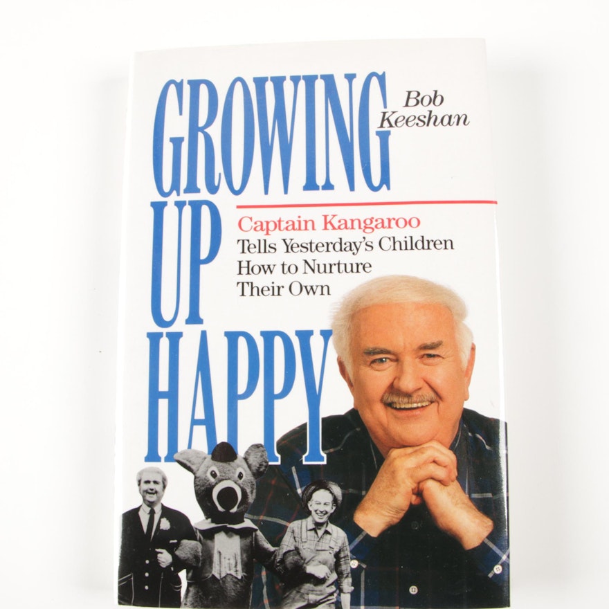 Signed First Edition "Growing Up Happy" by Bob Keeshan, 1989
