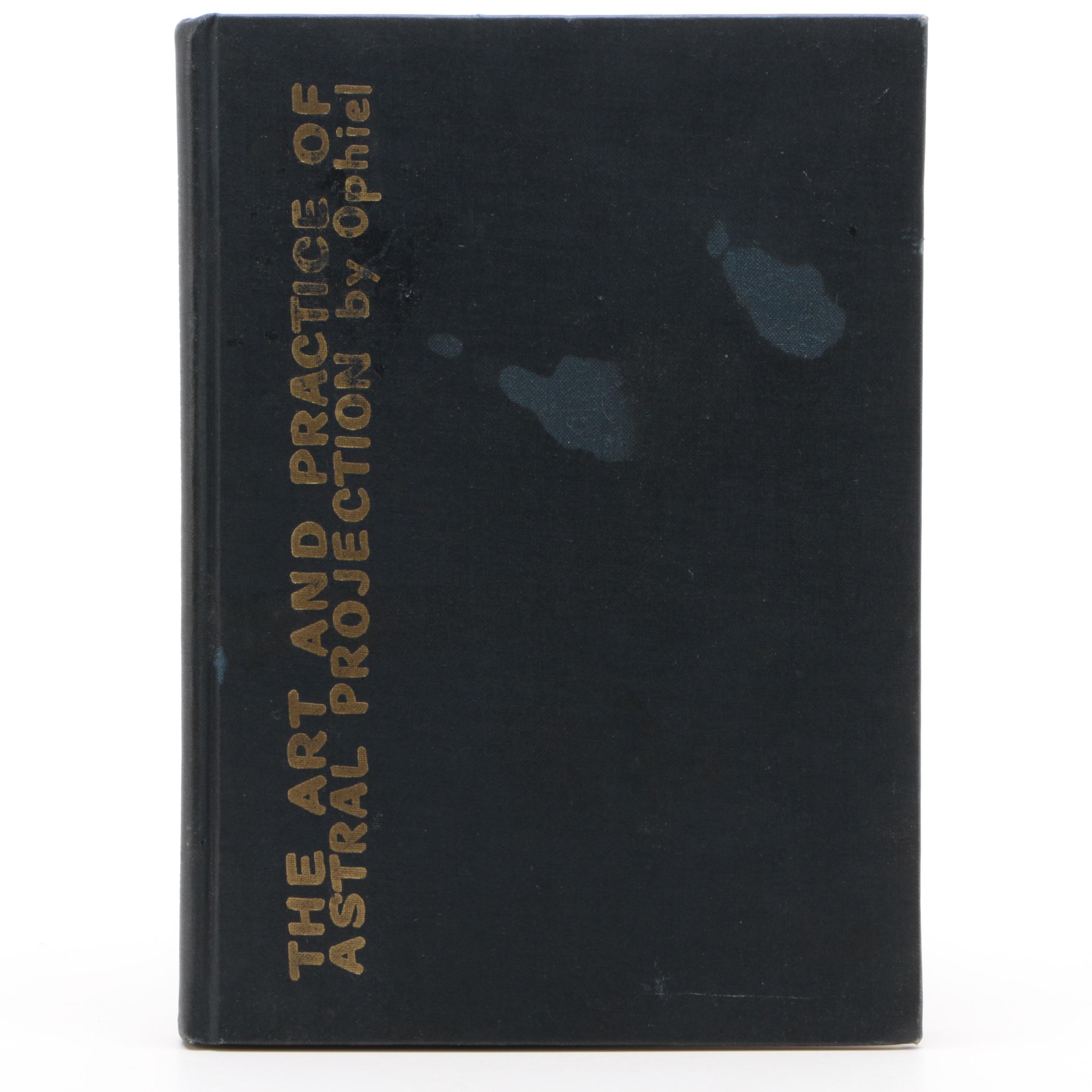 First Edition "The Art and Practice of Astral Projection" by Ophiel, 1962